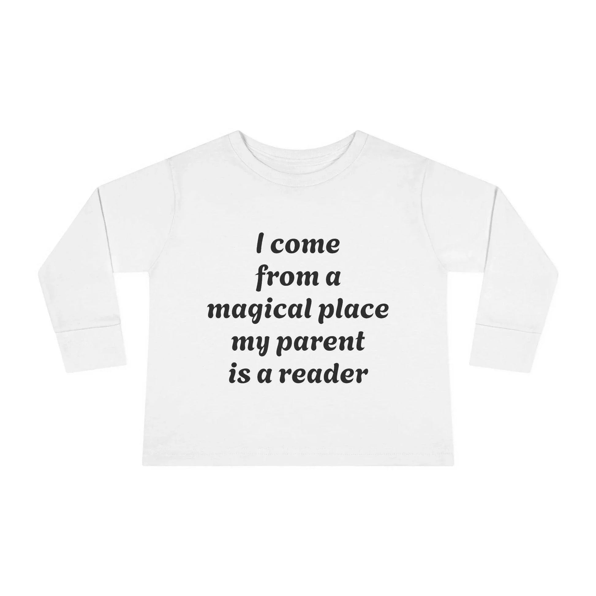 US (Ww) - Toddler Long Sleeve Tee - Magical Place Reader Quote - The Dreamer's Bookshop.