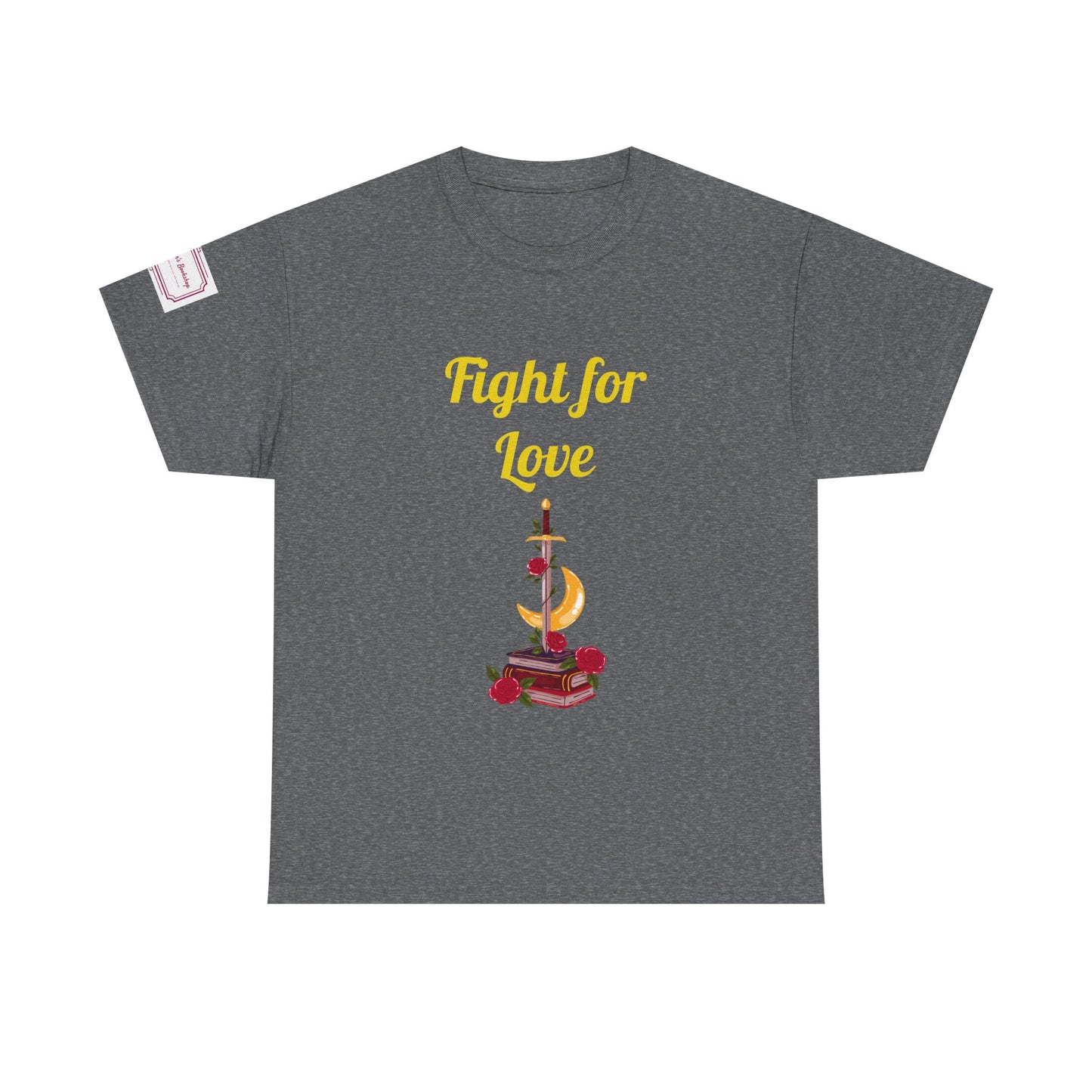 US (Ww) Fight for Love - Graphic Unisex Heavy Cotton Tee - Romance Books