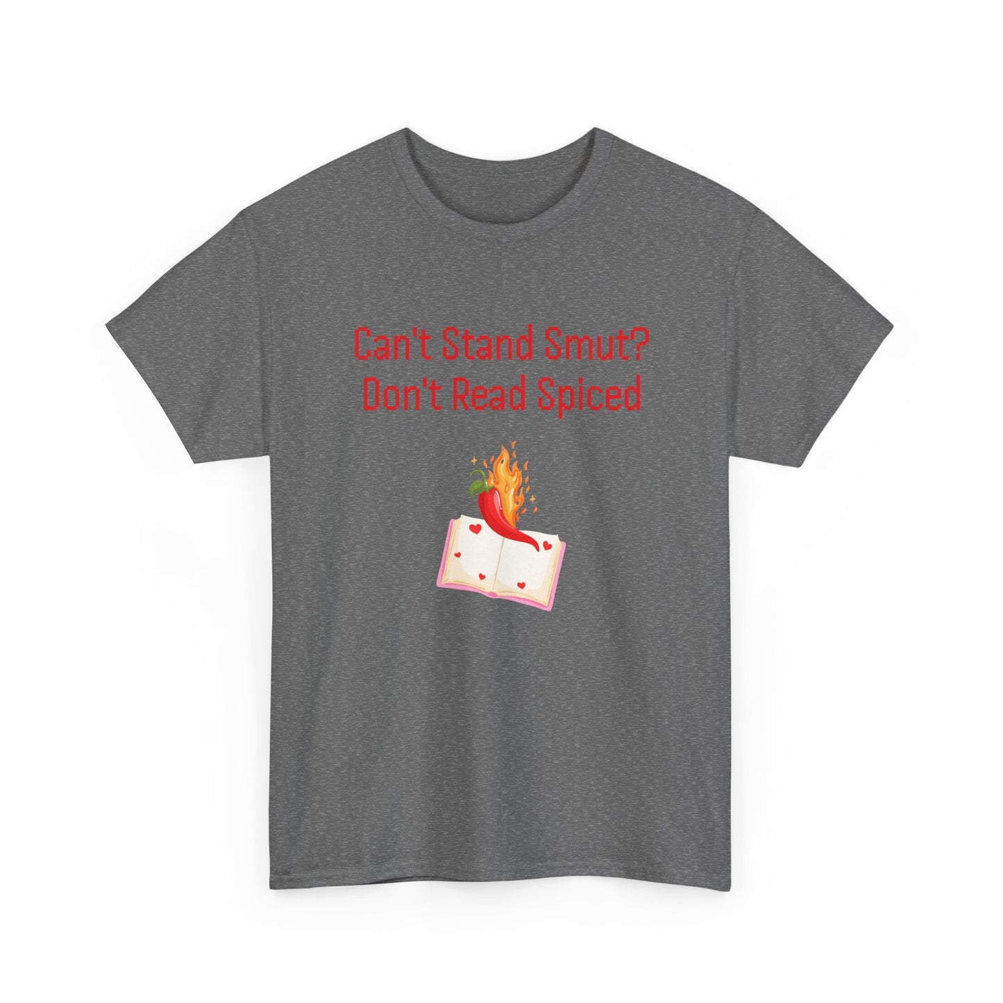 Can't Stand Smut -  Graphic Tee - Unisex Heavy Cotton T-Shirt for Book Lovers