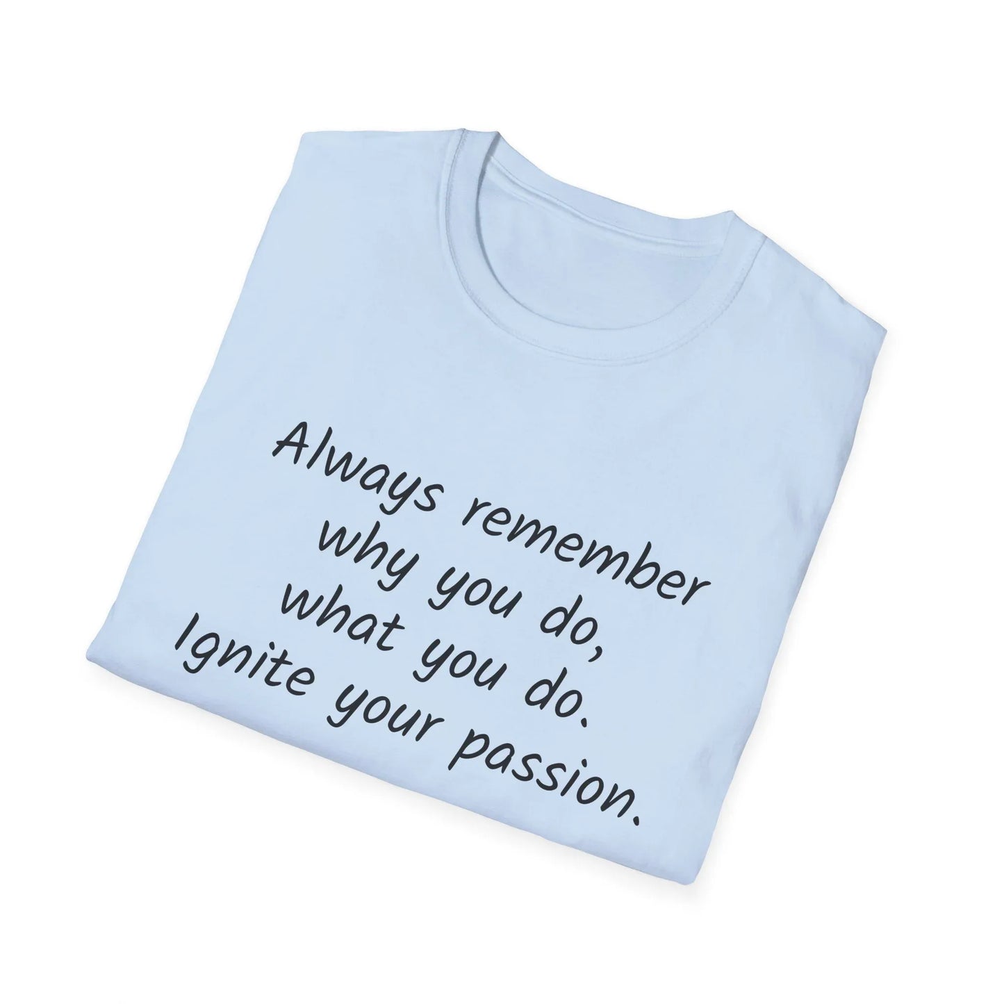 Inspirational Unisex T-Shirt - "Ignite Your Passion" - The Dreamer's Bookshop.