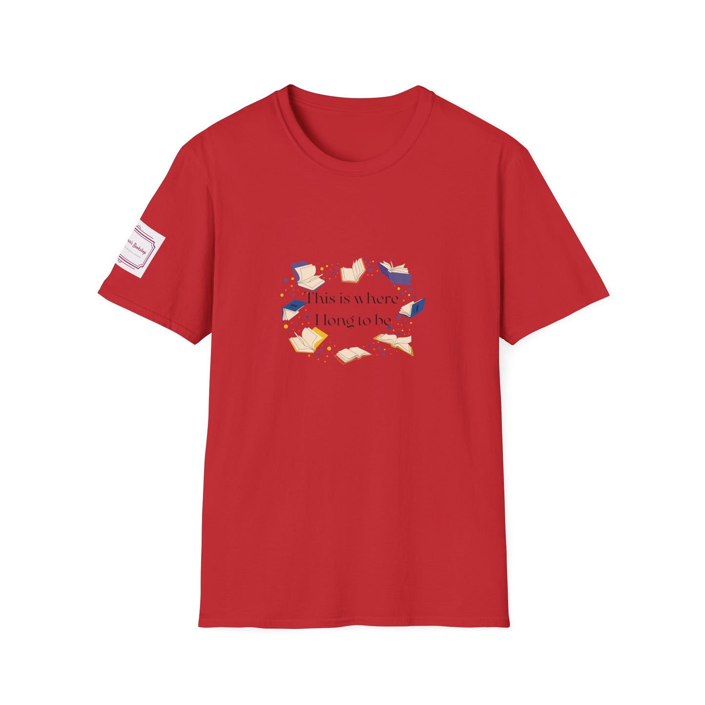 Unisex T-Shirt - "Where I long to be" for Book Lovers