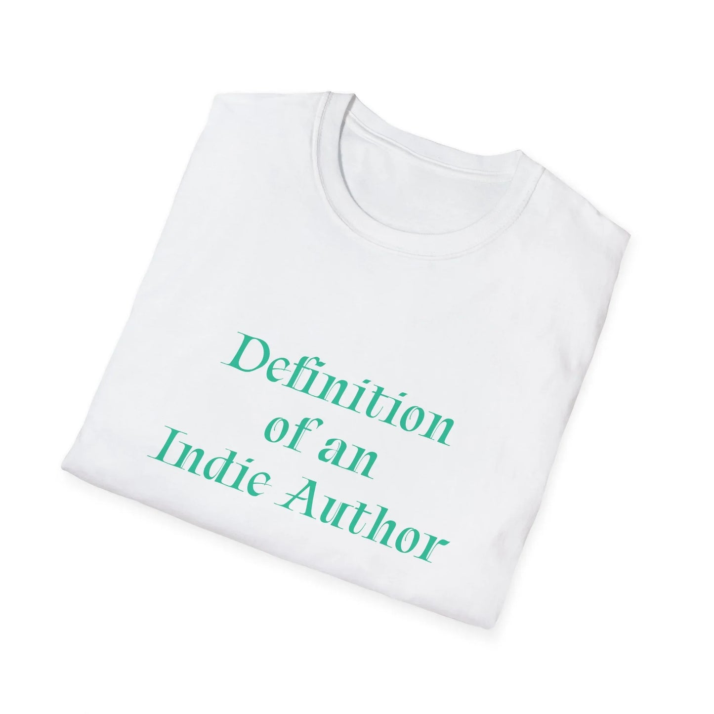 Unisex -Inspired T-Shirt - "Indie Author" - Inspirational - The Dreamer's Bookshop.