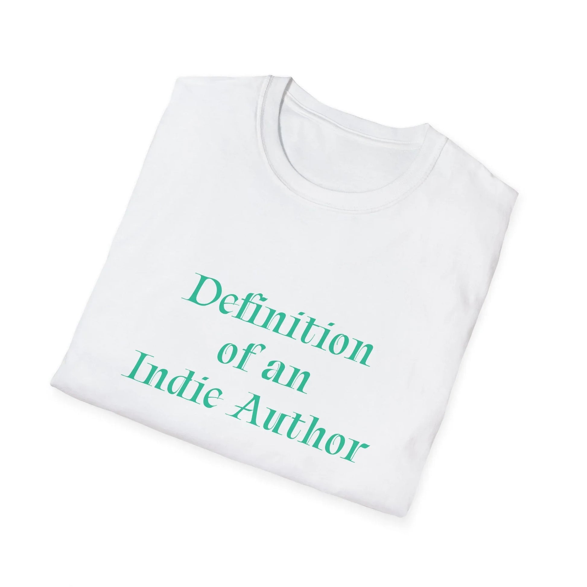 Unisex -Inspired T-Shirt - "Indie Author" - Inspirational - The Dreamer's Bookshop.