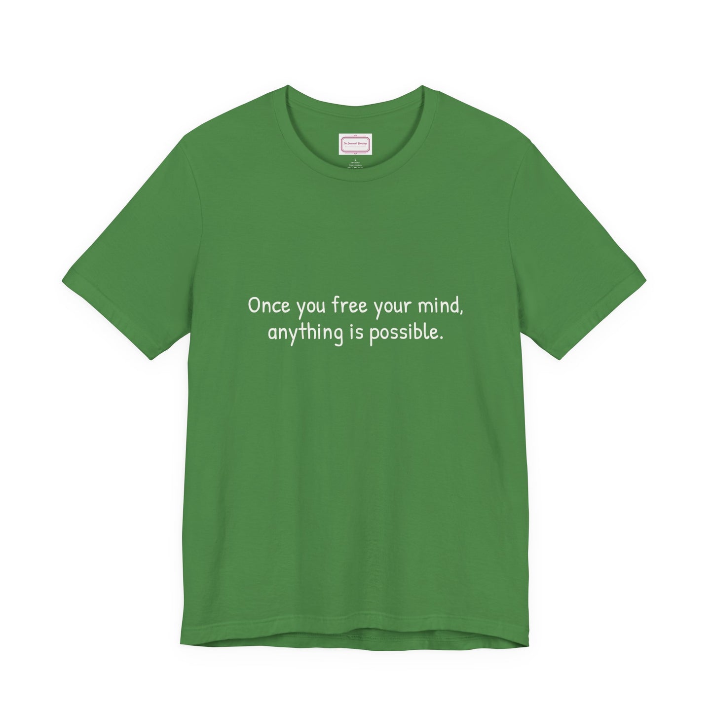 Inspirational Unisex T-shirt - Once you Free