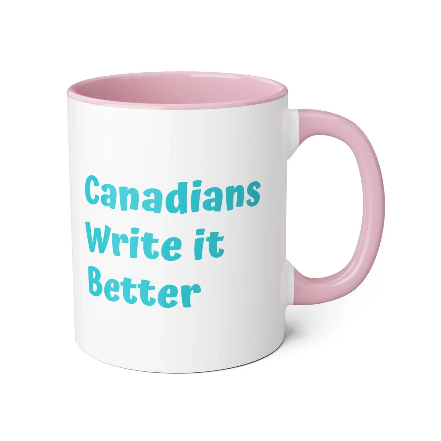 Canadians Write it Better Mug - 11oz Cup for Booklovers - The Dreamer's Bookshop.