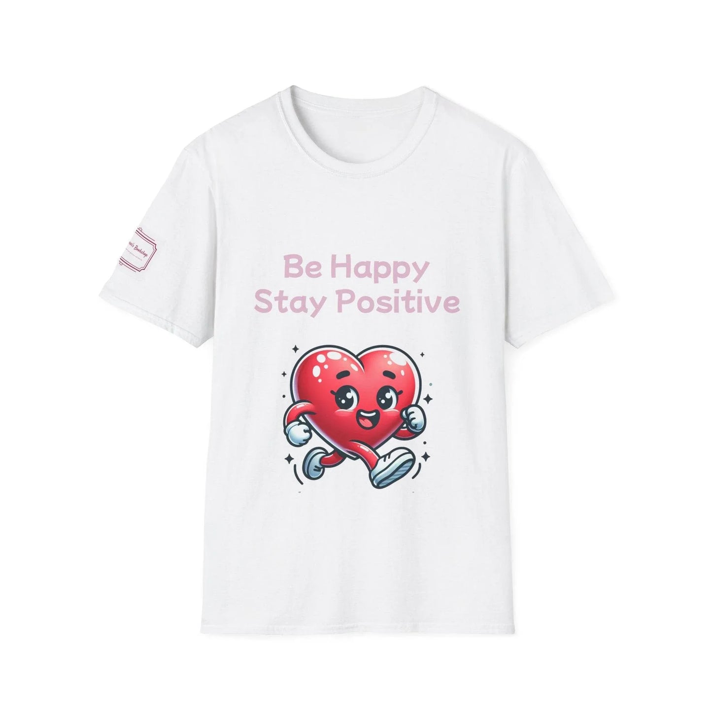 Be Happy Stay Positive Unisex Softstyle T-Shirt - The Dreamer's Bookshop.
