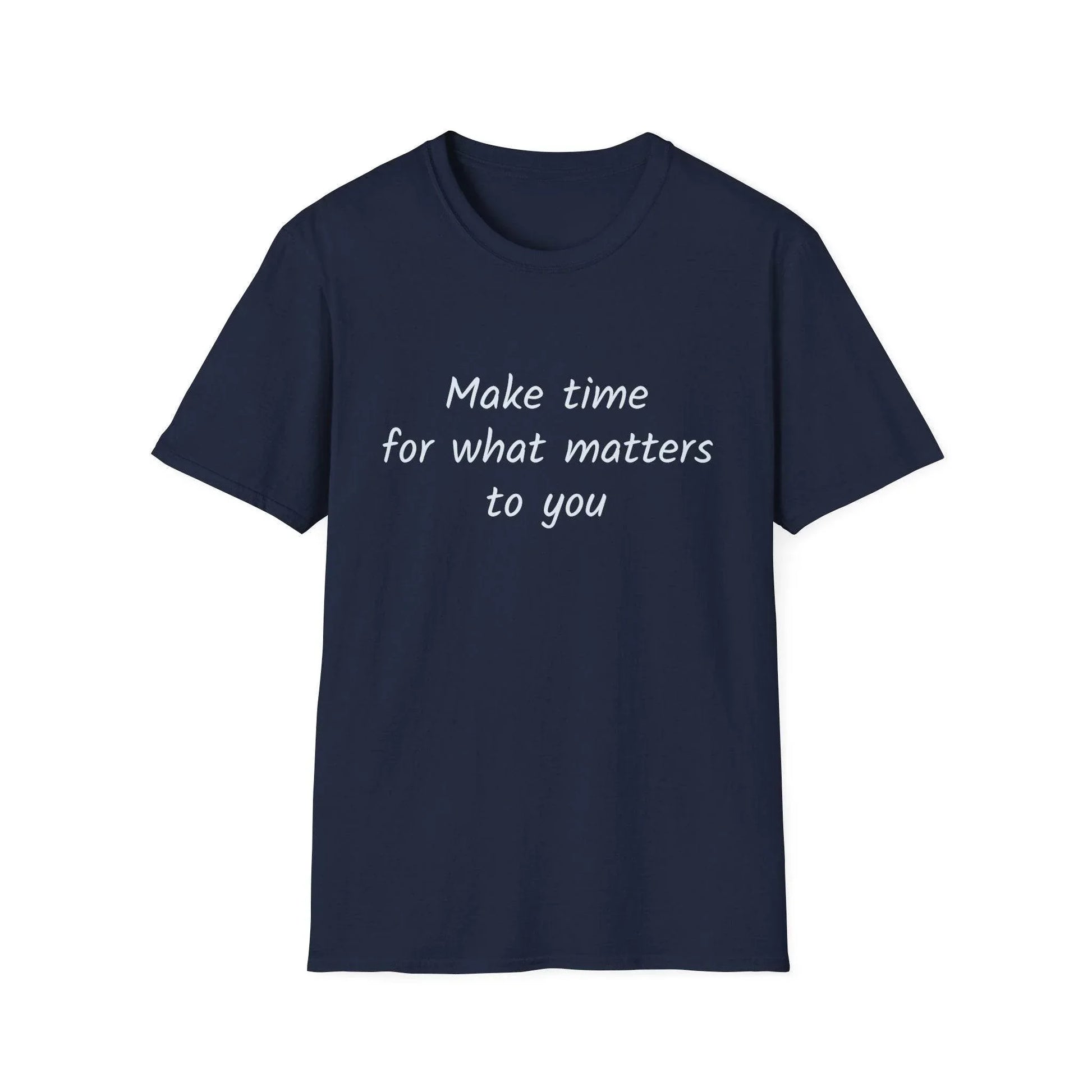 Inspirational Quote Unisex Softstyle T-Shirt - Make Time - The Dreamer's Bookshop.