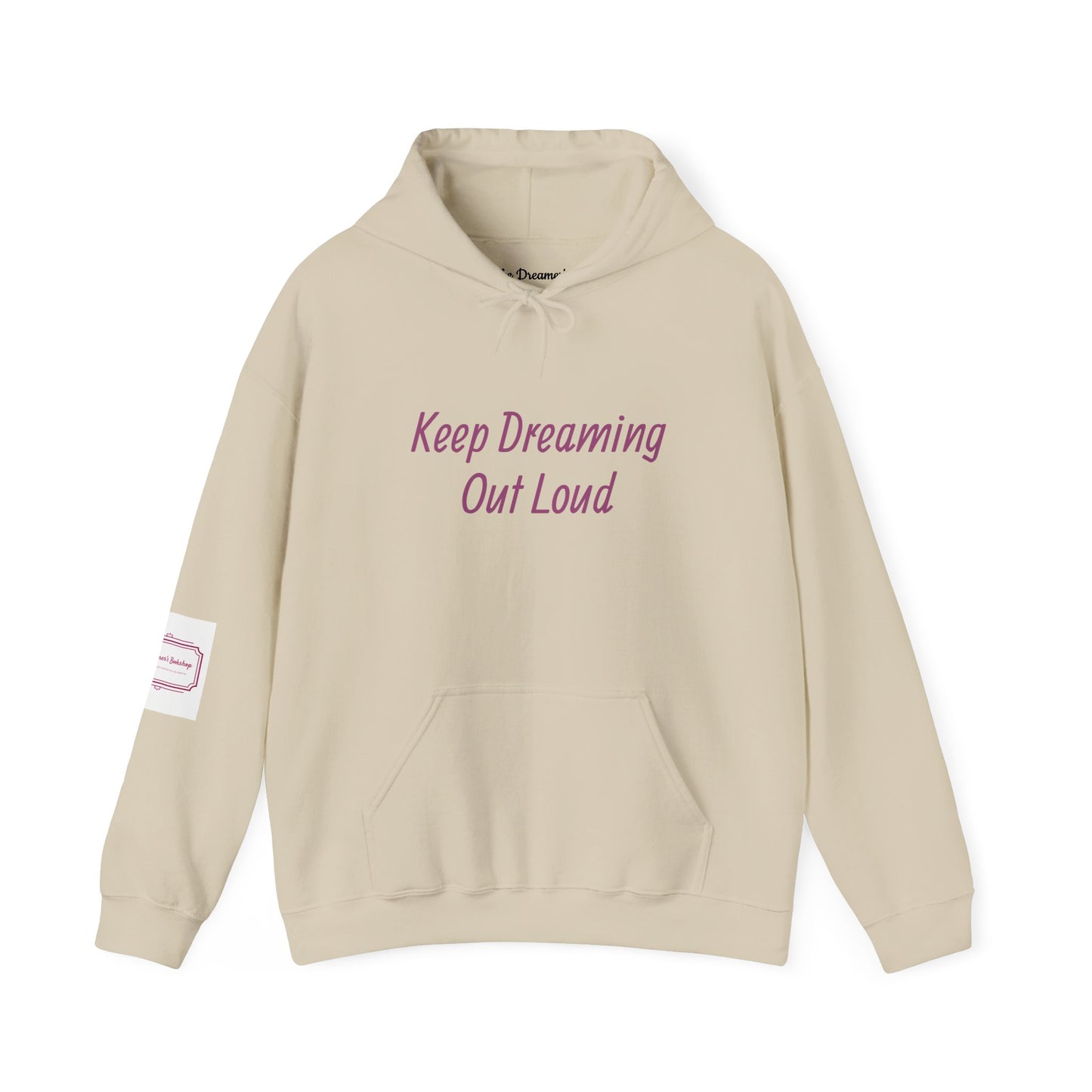 Keep Dreaming - Unisex Hooded Sweatshirt - Cozy Literary Apparel