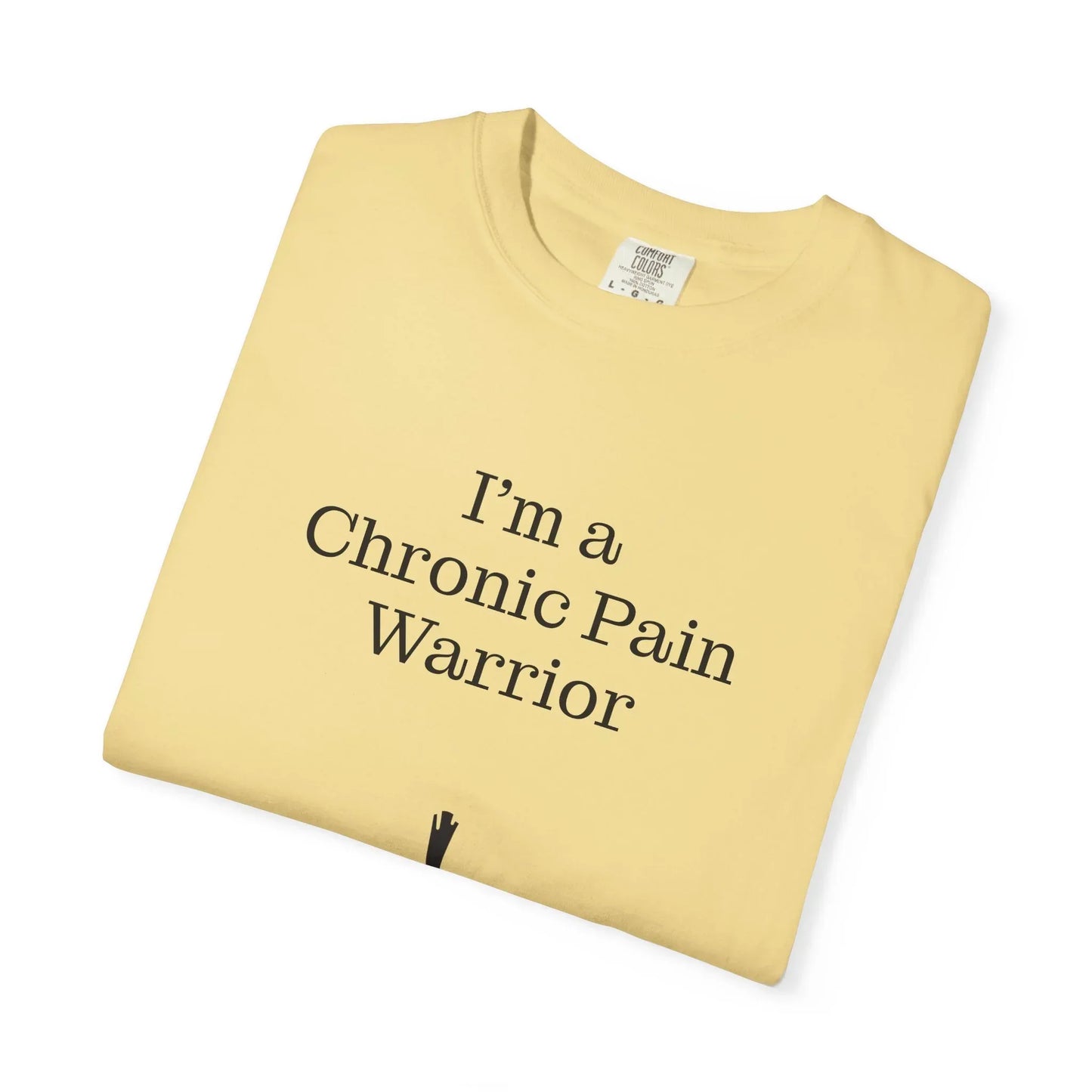 Chronic Pain Warrior Unisex Garment-Dyed T-Shirt - Empowering Supportive Apparel - The Dreamer's Bookshop.