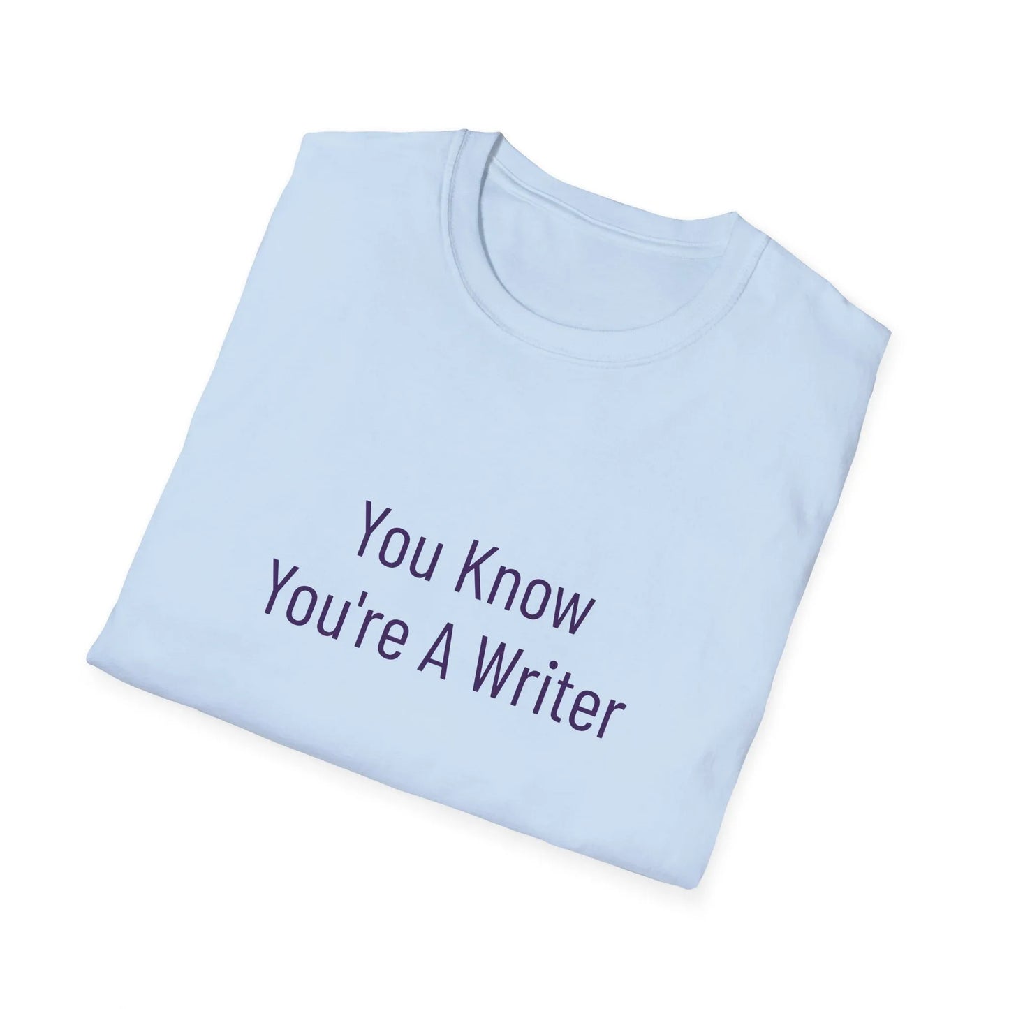 Unisex -Inspired T-Shirt - "You Know" - Philosophical - The Dreamer's Bookshop.