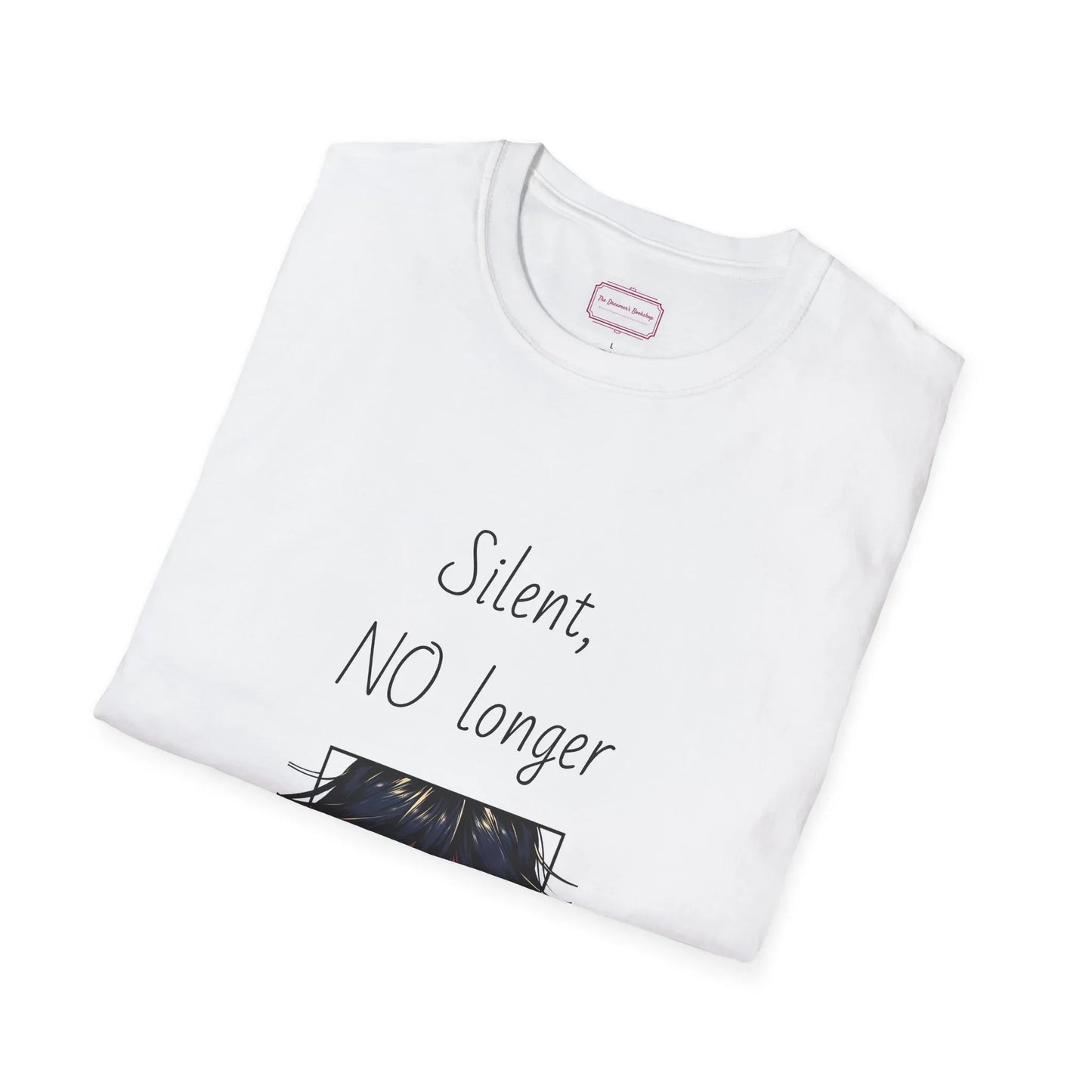 Inspirational Unisex Softstyle T-Shirt - "Silent, NO longer" - The Dreamer's Bookshop.