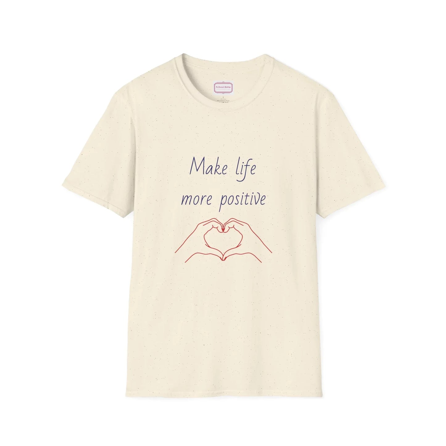 Motivational Unisex Softstyle T-Shirt - "Make Life More Positive" - The Dreamer's Bookshop.