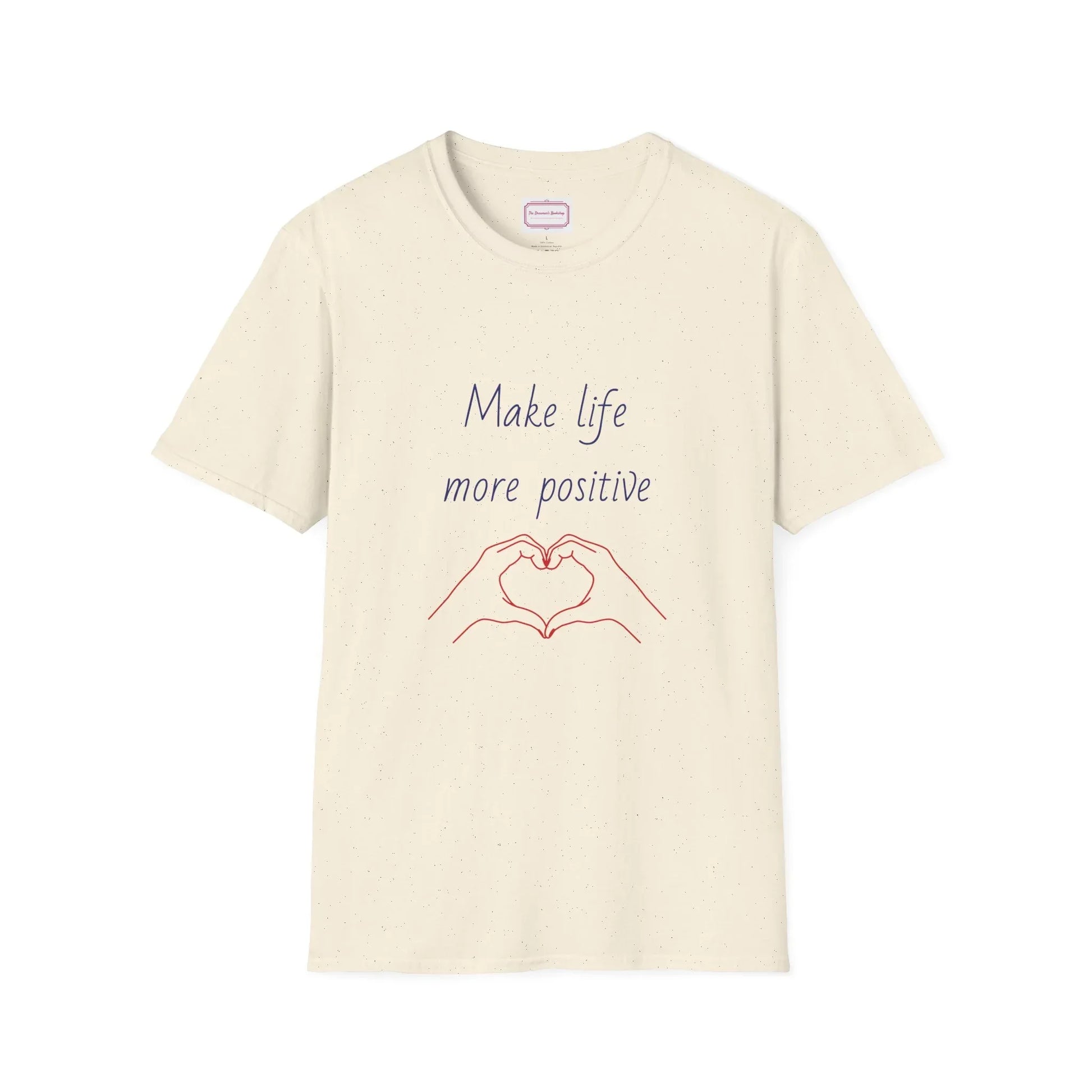 Motivational Unisex Softstyle T-Shirt - "Make Life More Positive" - The Dreamer's Bookshop.