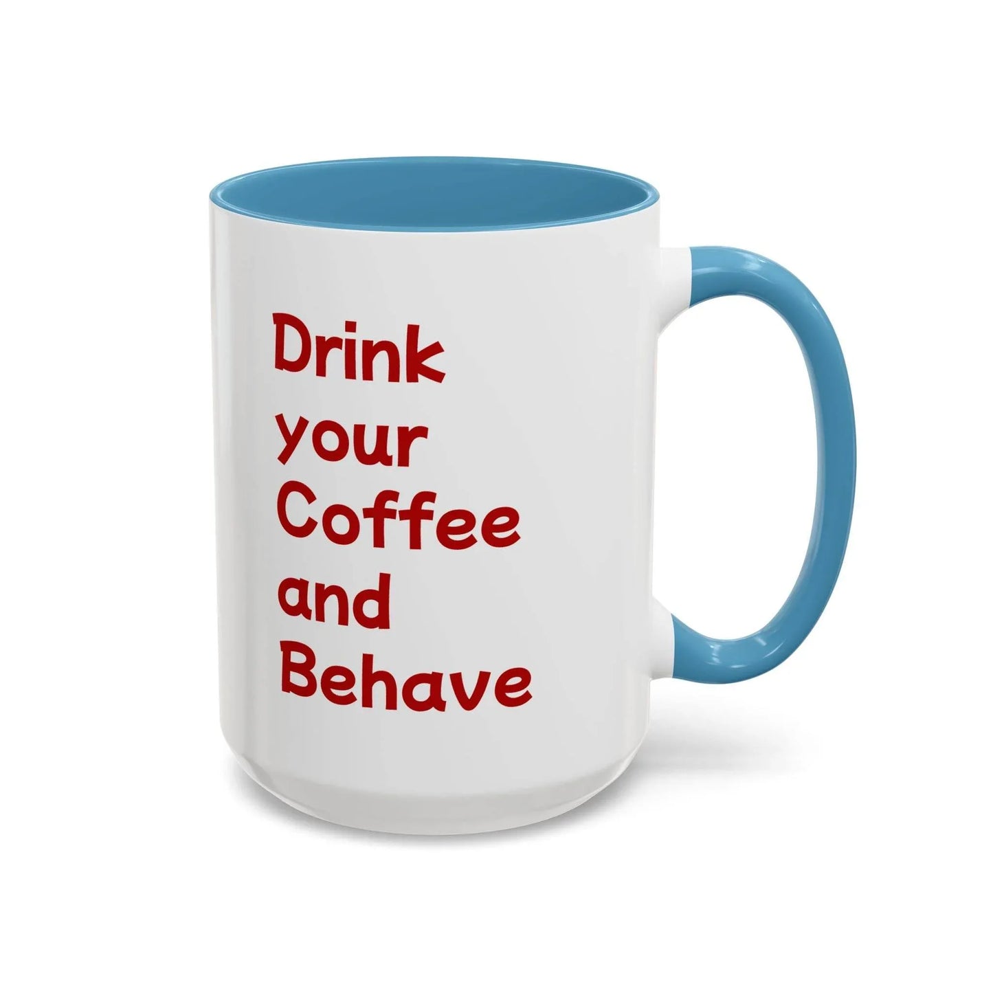Cute Dog Pawsitive Coffee Mug - 11 & 15oz Drink and Behave - The Dreamer's Bookshop.
