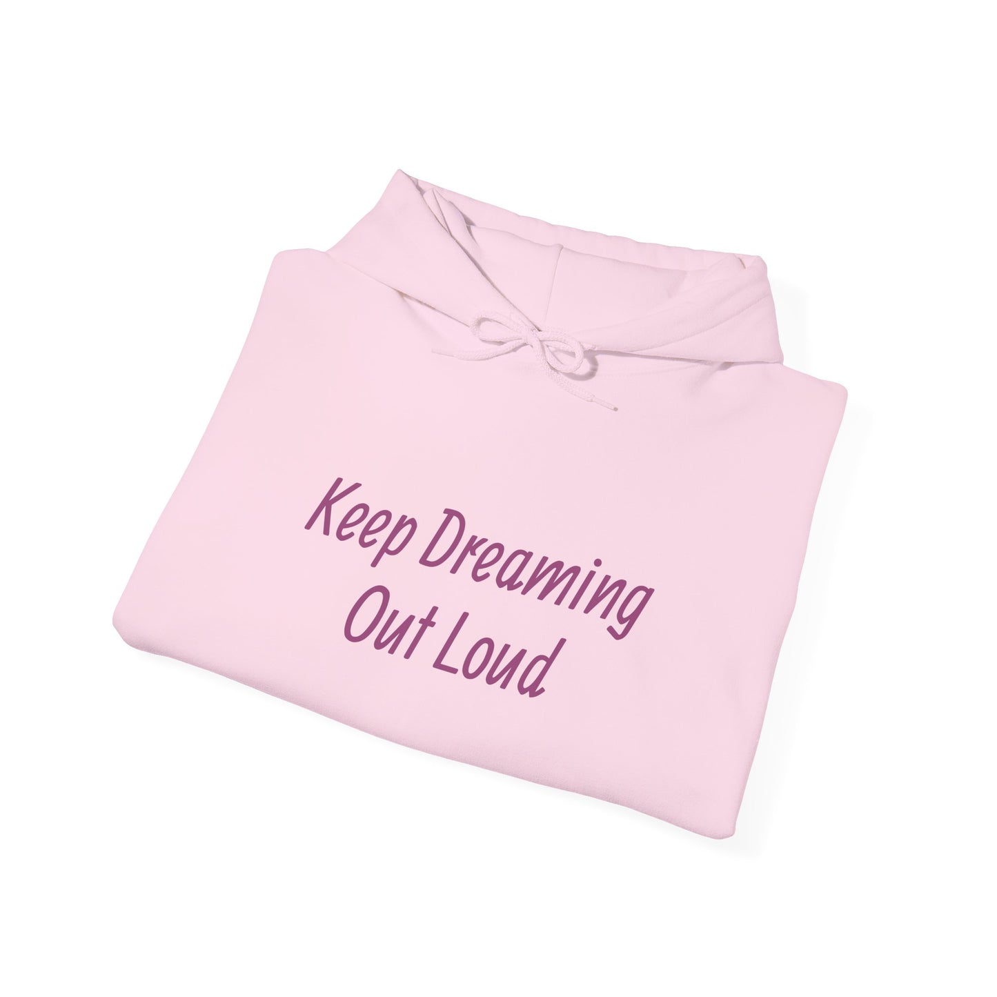 Keep Dreaming - Unisex Hooded Sweatshirt - Cozy Literary Apparel