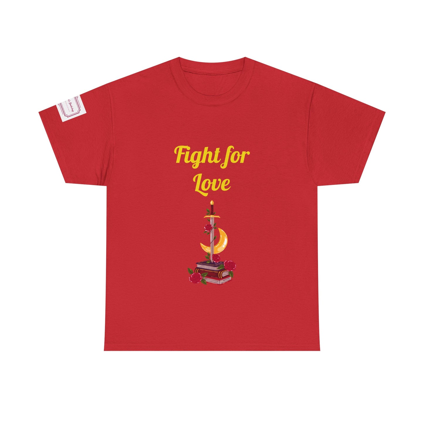 AU - Fight for Love - Unisex Heavy Cotton Tee - Romance Books