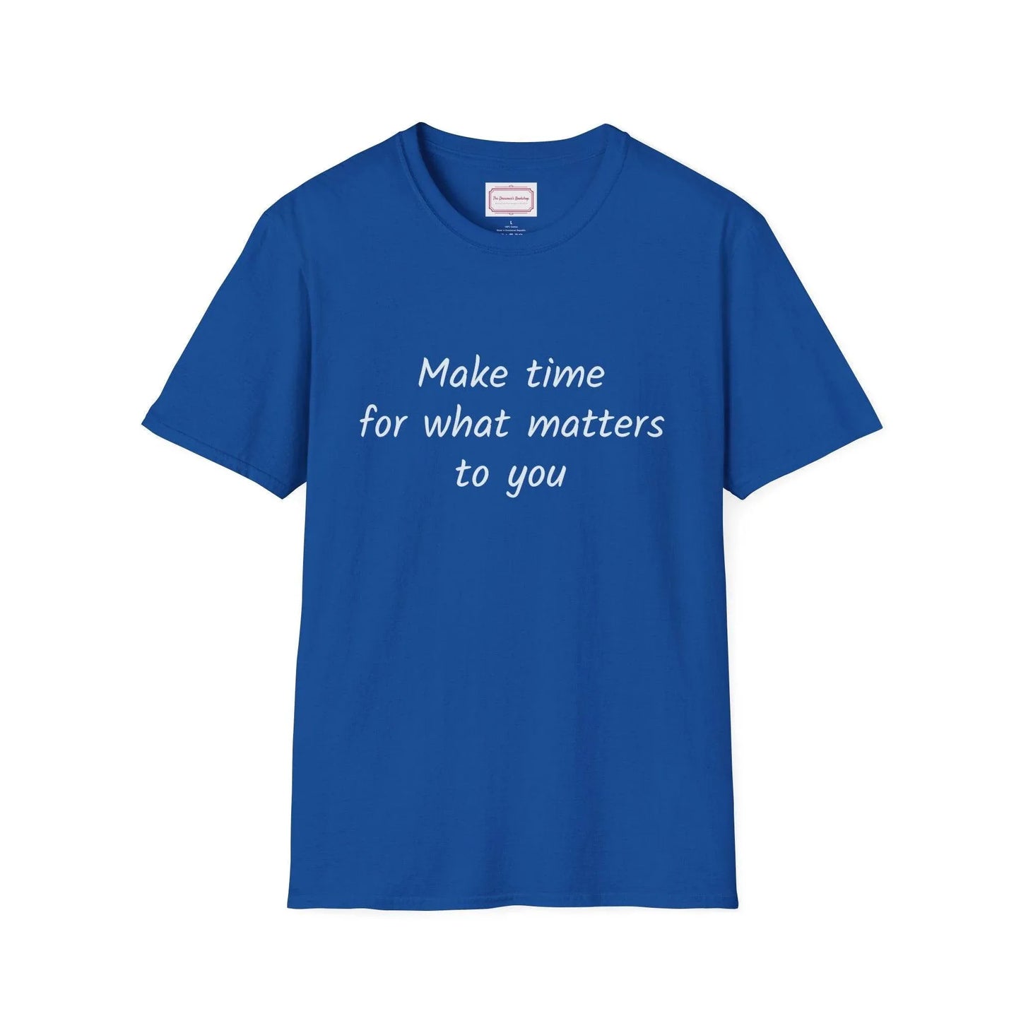 Inspirational Quote Unisex T-Shirt - Make Time - The Dreamer's Bookshop.
