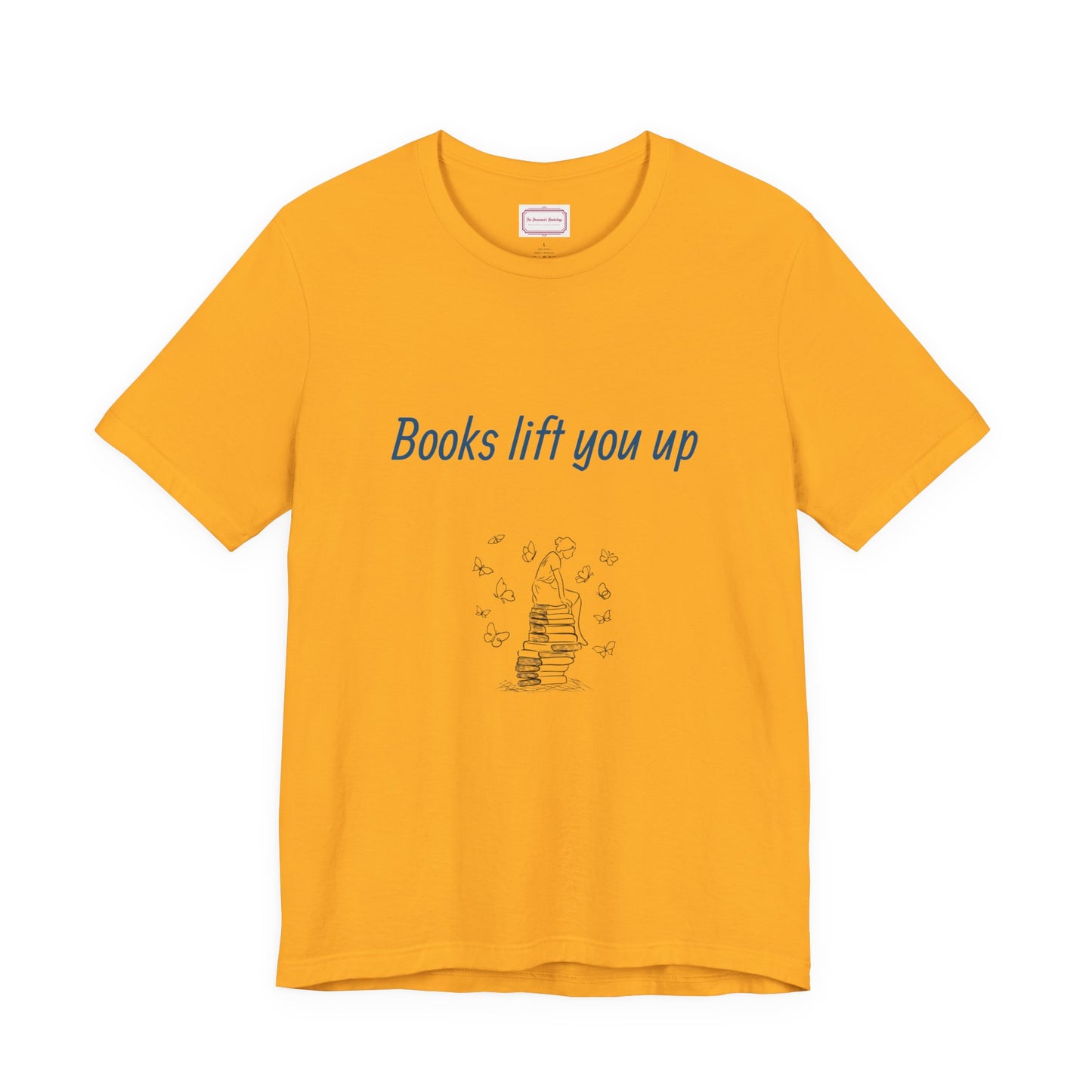 Inspirational Unisex T-shirt - Books Lift You Up