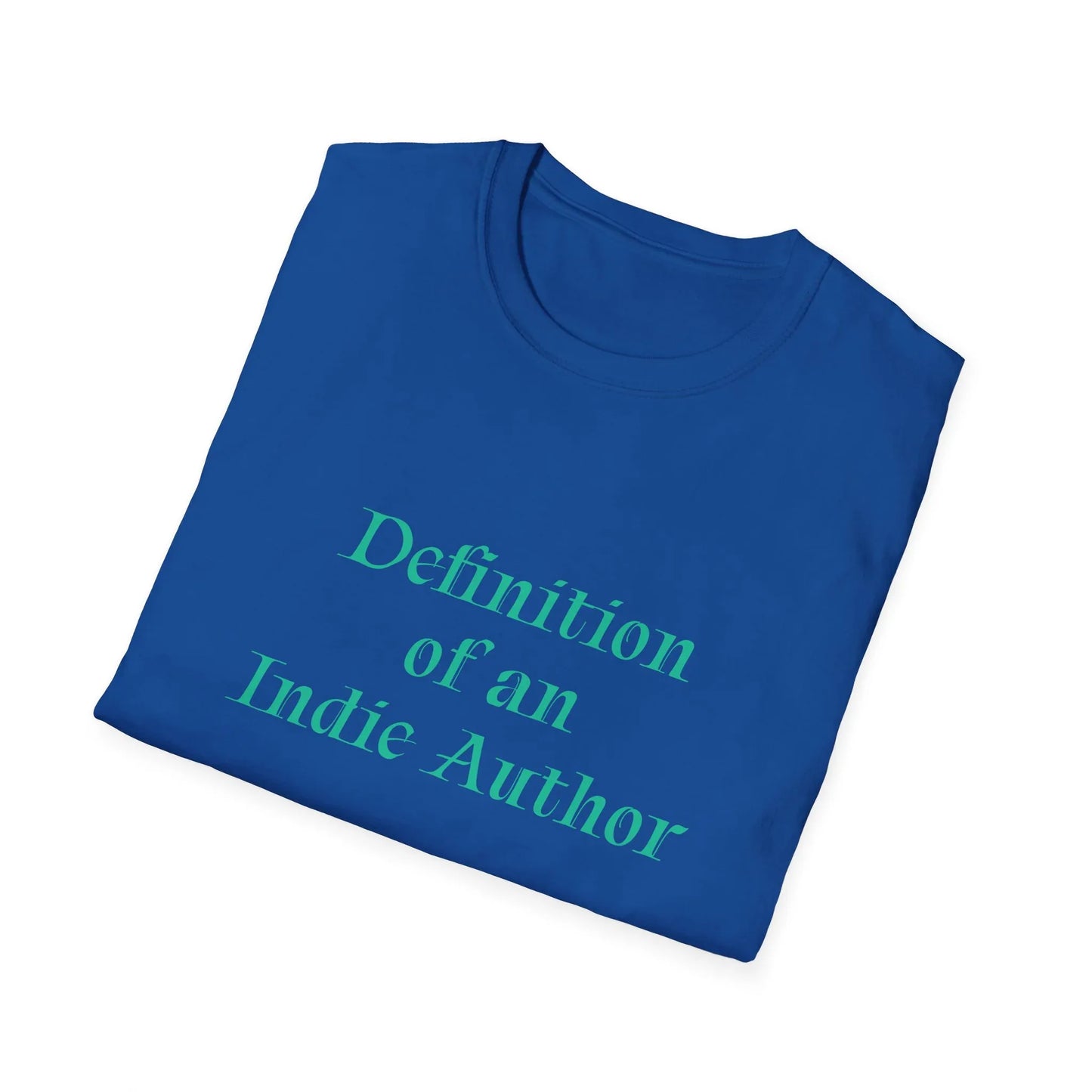 Unisex -Inspired T-Shirt - "Indie Author" - Inspirational - The Dreamer's Bookshop.