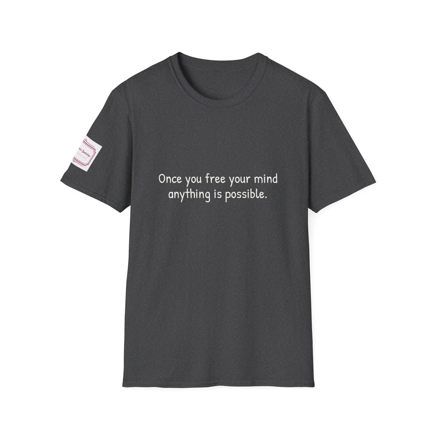 Unisex T-Shirt - "Once you Free" for Book Lovers