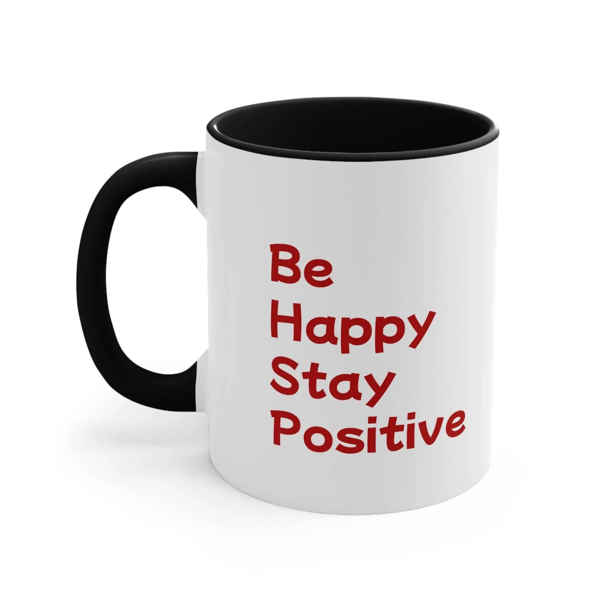 Inspirational Colorful Accent Mug - 11oz Be Happy Stay Positive - The Dreamer's Bookshop.