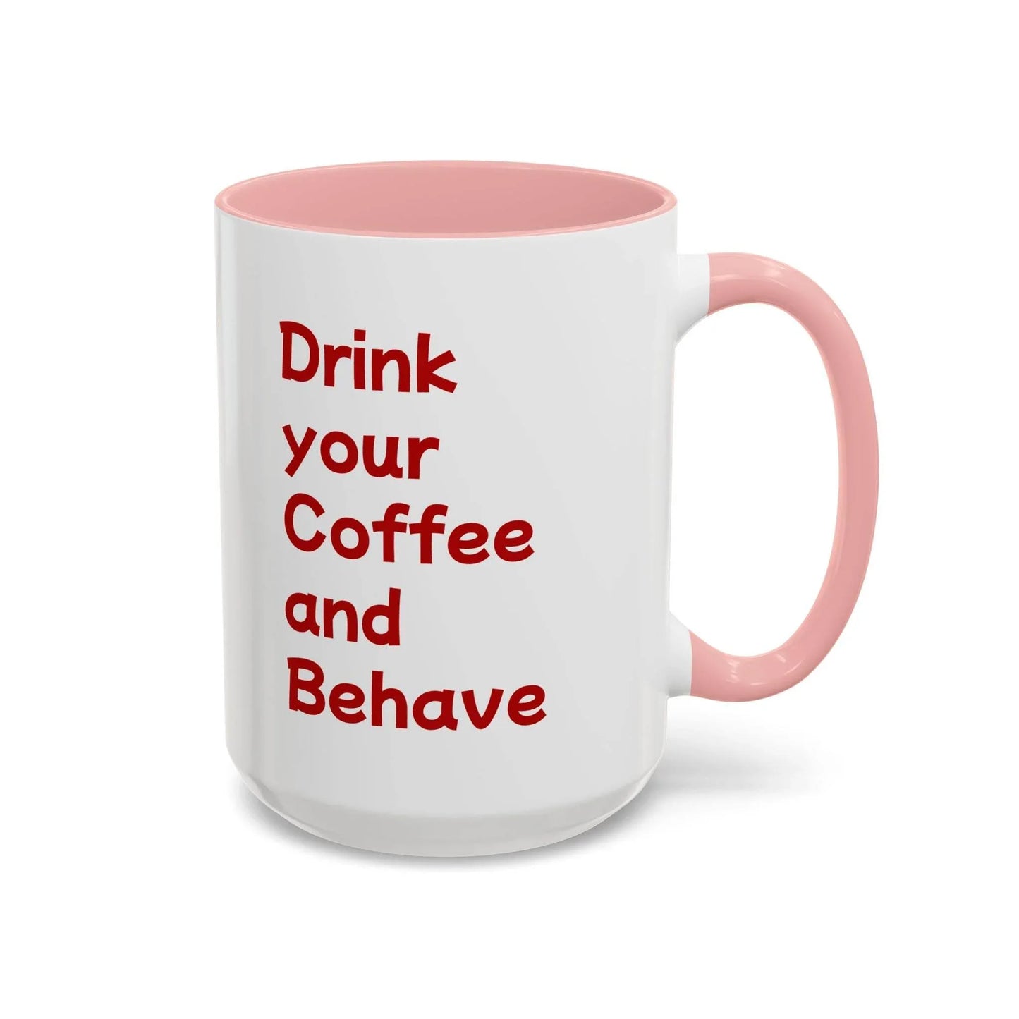 Cute Dog Pawsitive Coffee Mug - 11 & 15oz Drink and Behave - The Dreamer's Bookshop.