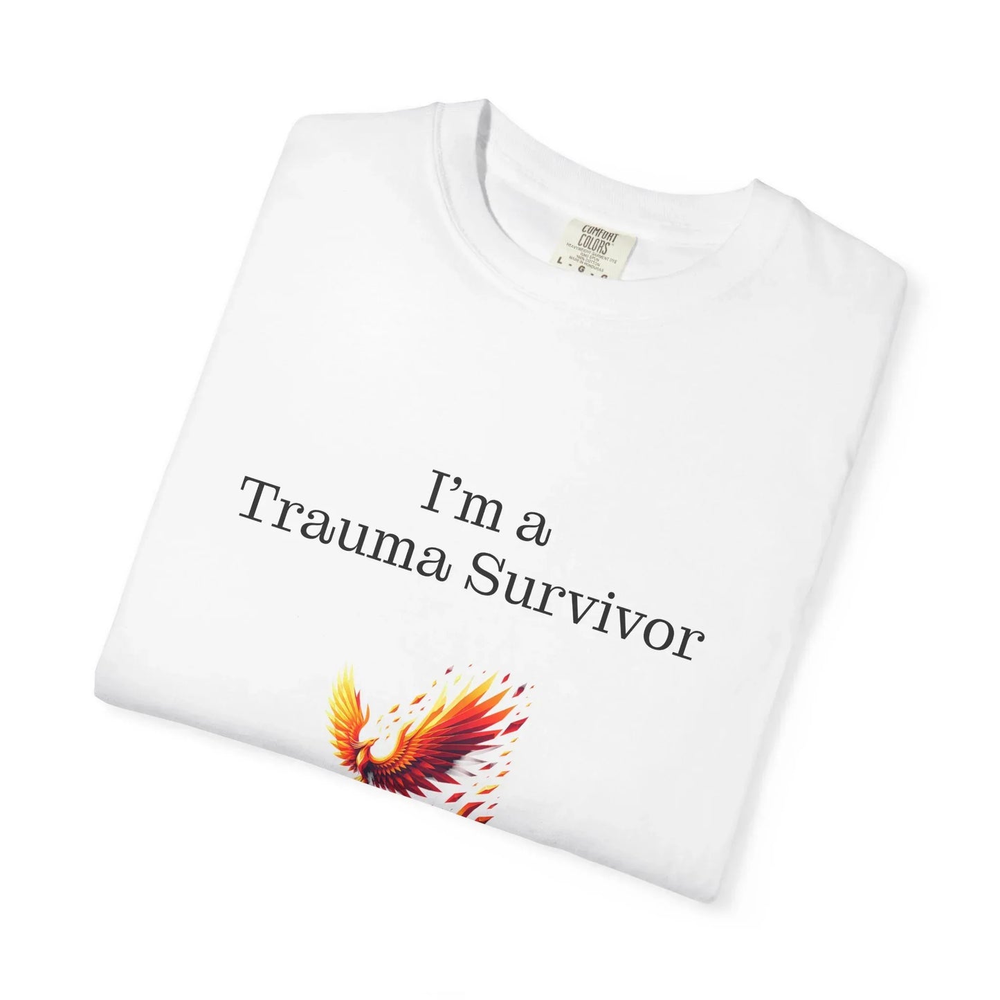 Trauma Survivor Unisex Garment-Dyed T-Shirt - Empowering Supportive Apparel - The Dreamer's Bookshop.
