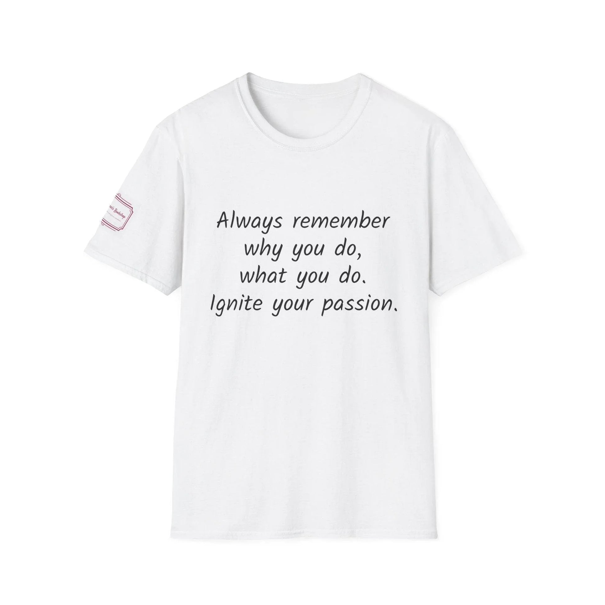 Motivational Unisex Softstyle T-Shirt - Ignite Your Passion - The Dreamer's Bookshop.