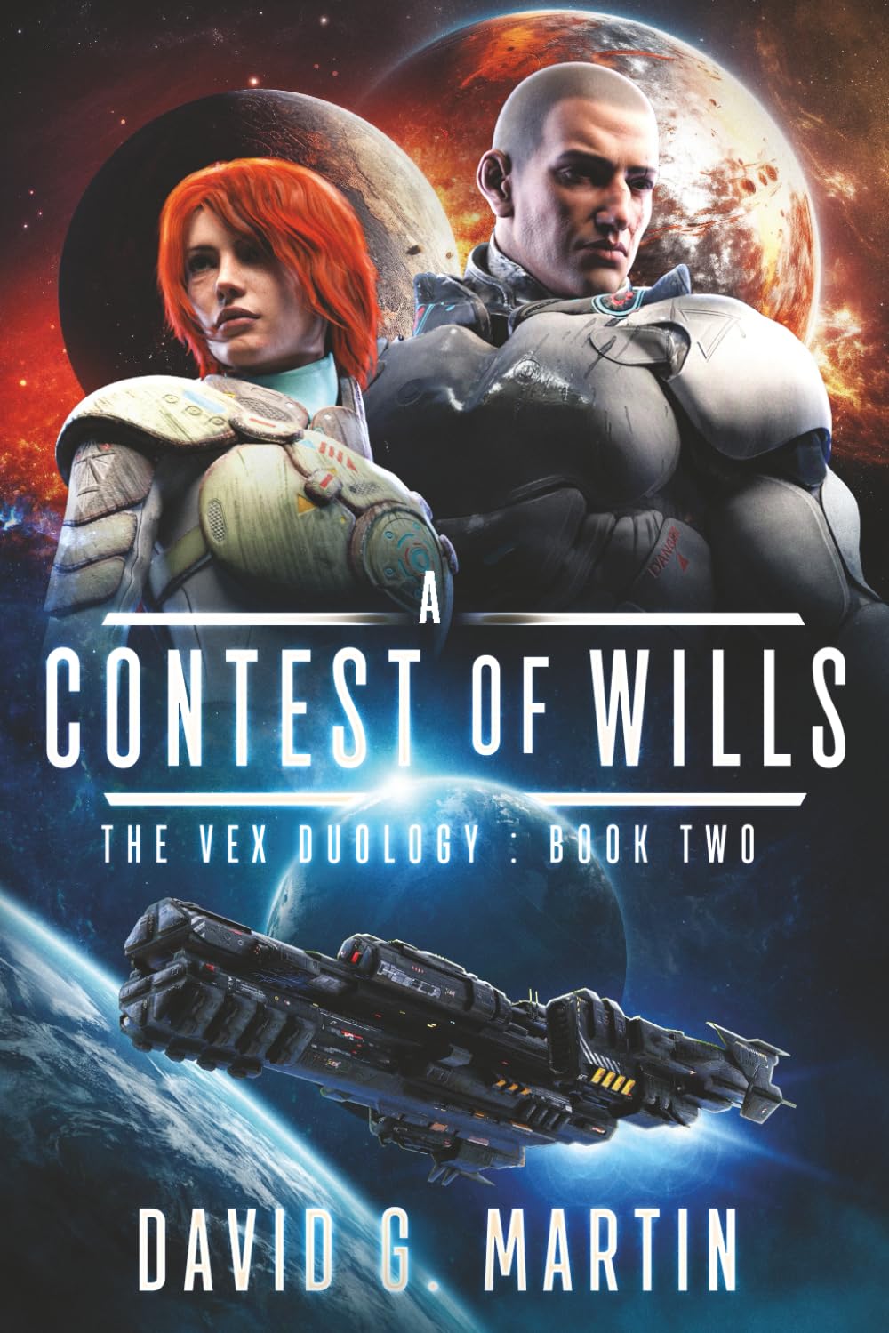 A Contest of Wills (Book 2 of 2: The Vex Duology) · David G. Martin ✦ Indie Paperback
