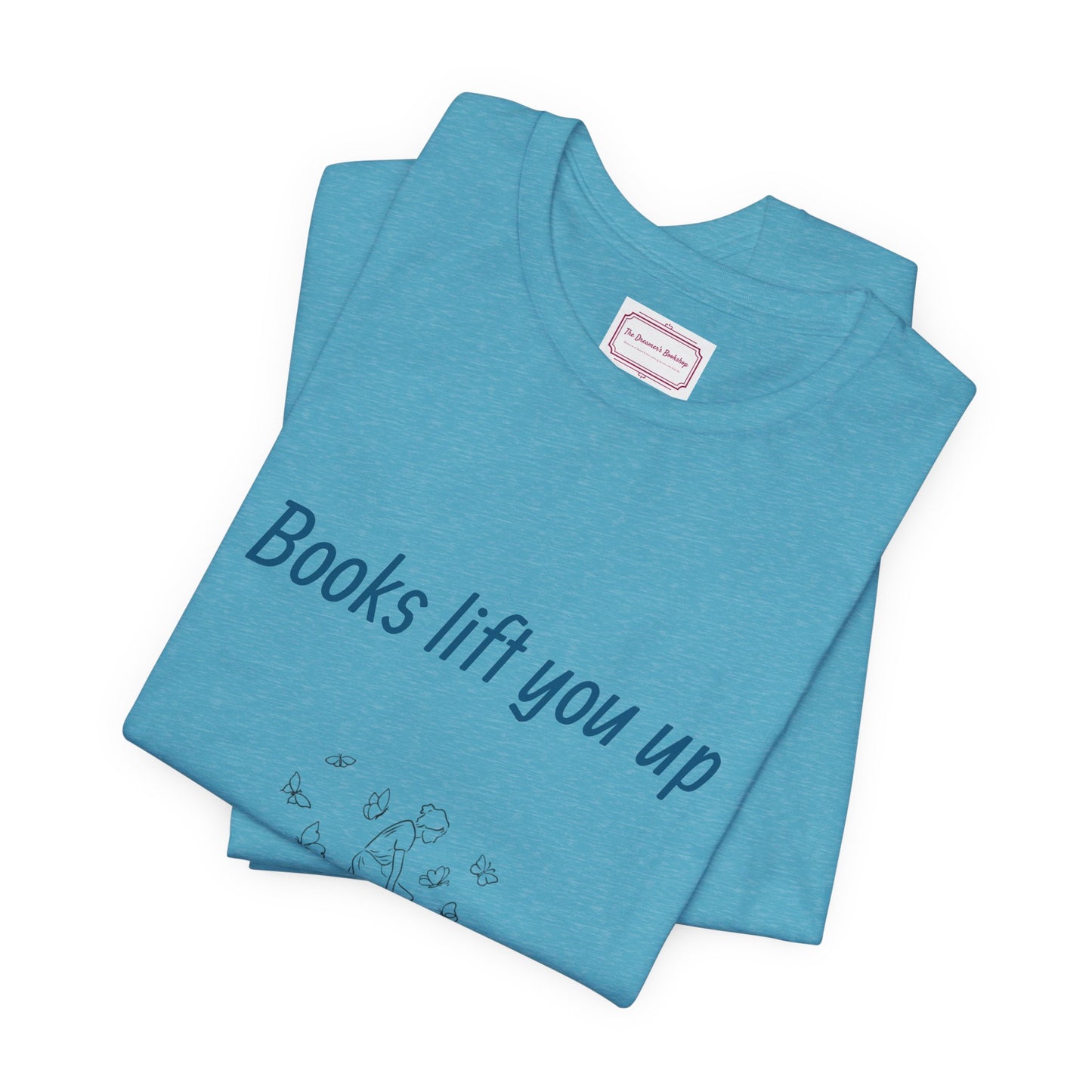 Inspirational Unisex T-shirt - Books Lift You Up