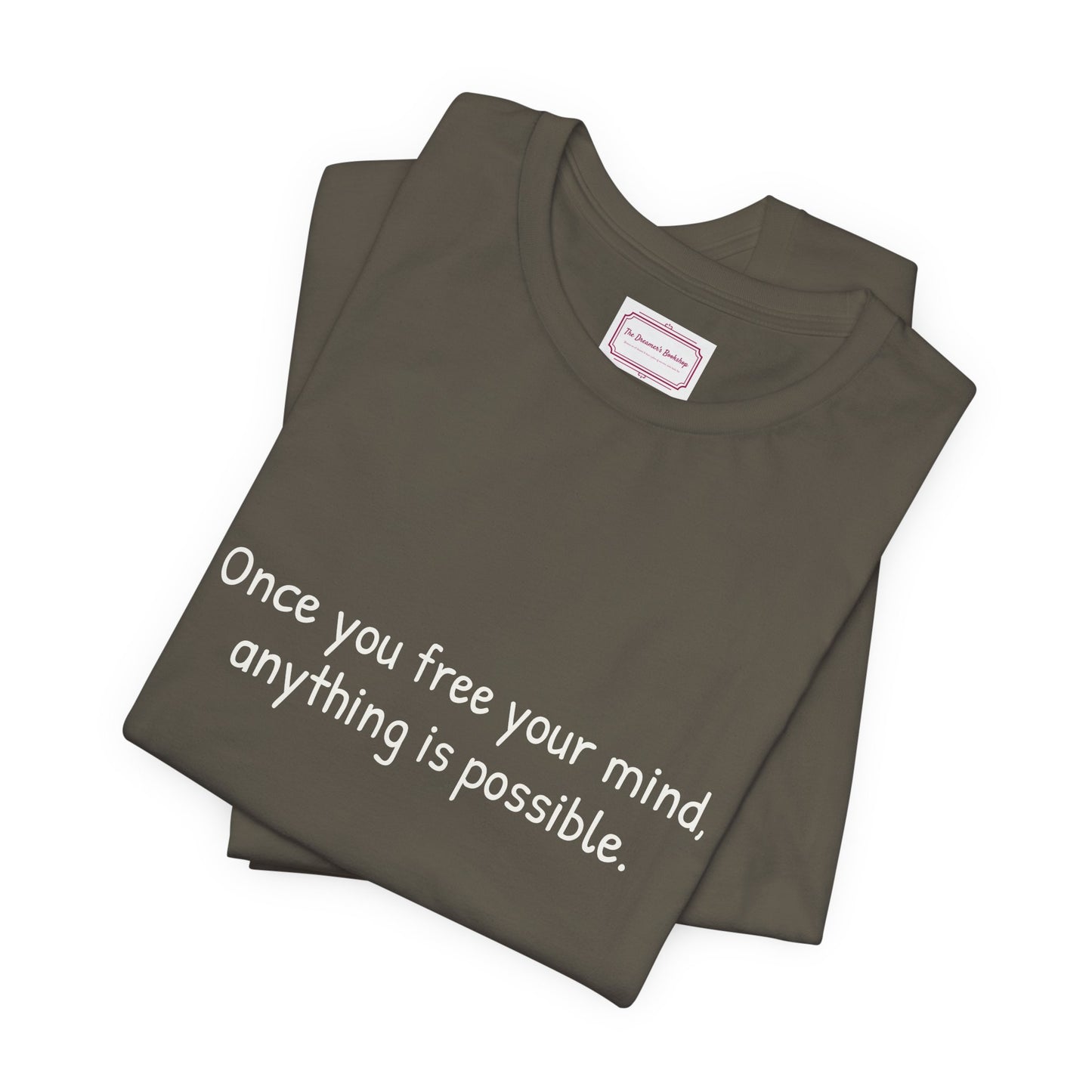 Inspirational Unisex T-shirt - Once you Free