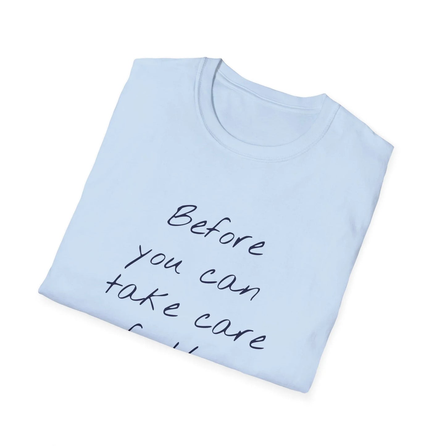 Unisex -Inspired T-Shirt - "Take Care" - Inspirational - The Dreamer's Bookshop.