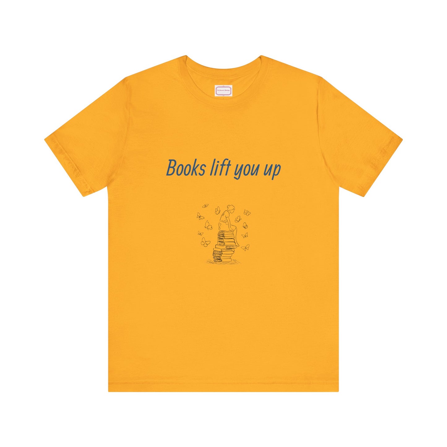 Inspirational Unisex T-shirt - Books Lift You Up