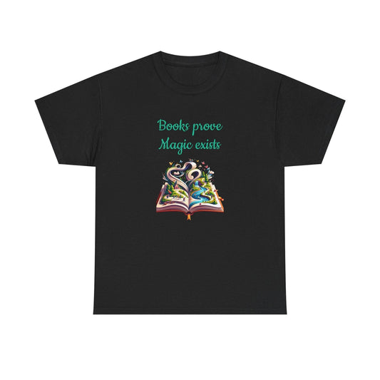 Magic Exists -A Unisex Heavy Cotton Tee - Perfect Gift for Book Lovers - The Dreamer's Bookshop.