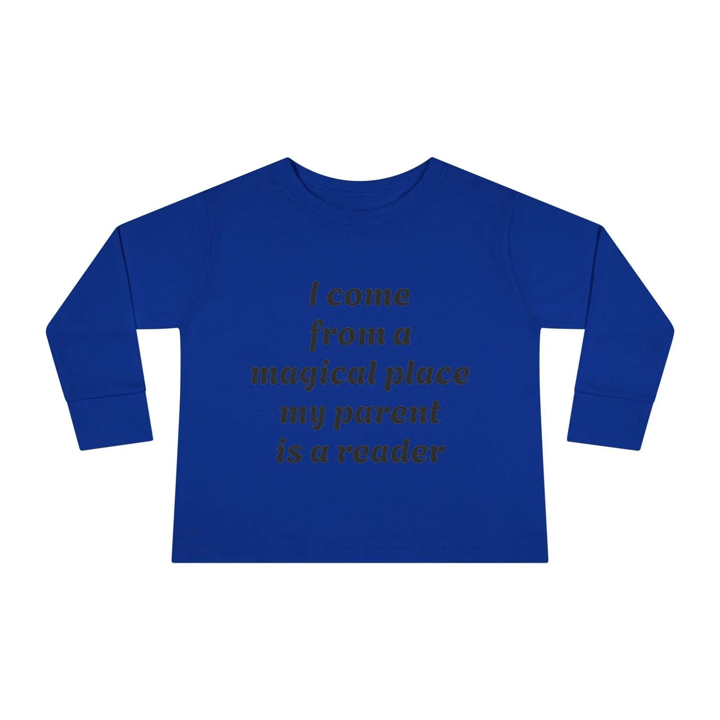 US (Ww) - Toddler Long Sleeve Tee - Magical Place Reader Quote - The Dreamer's Bookshop.