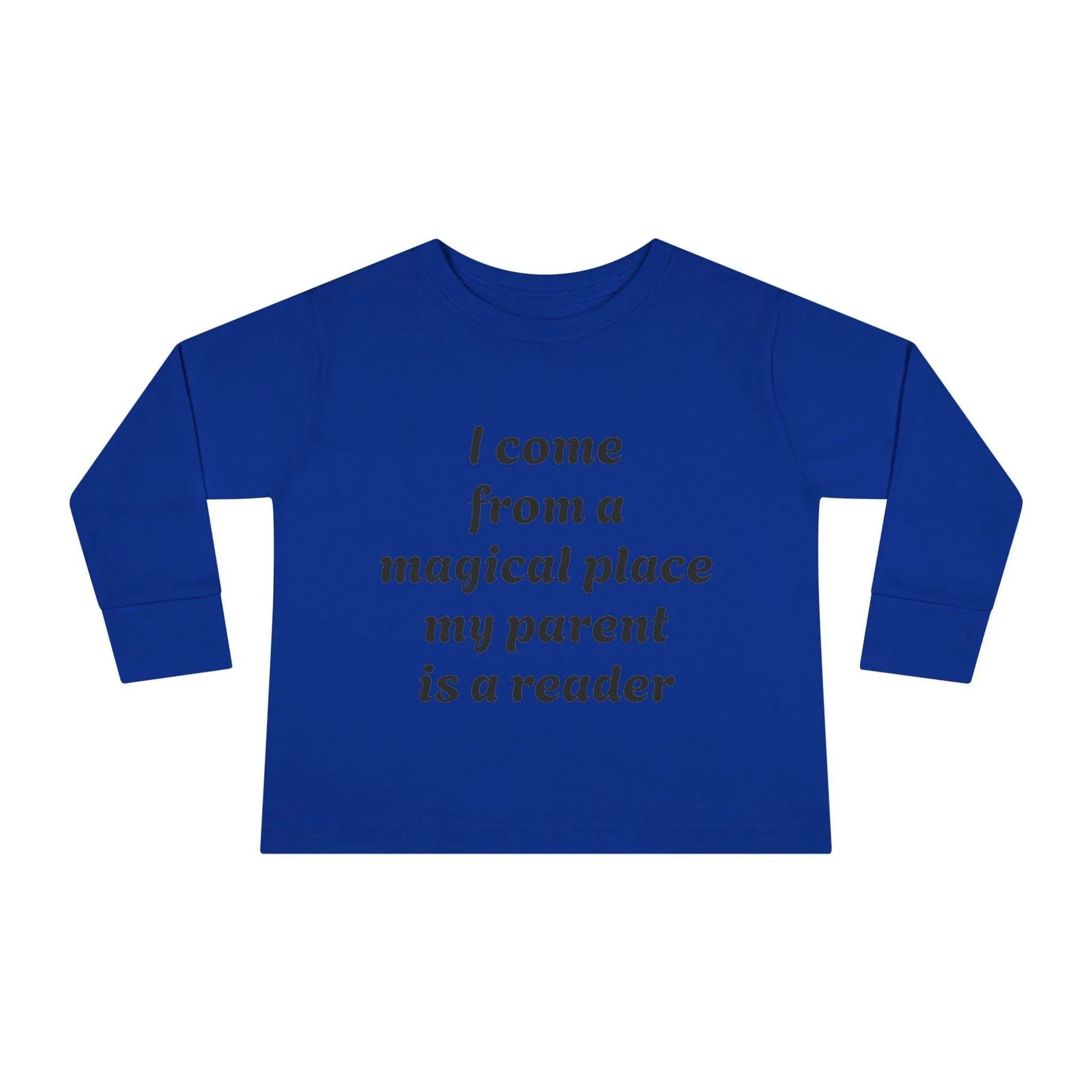US (Ww) - Toddler Long Sleeve Tee - Magical Place Reader Quote - The Dreamer's Bookshop.