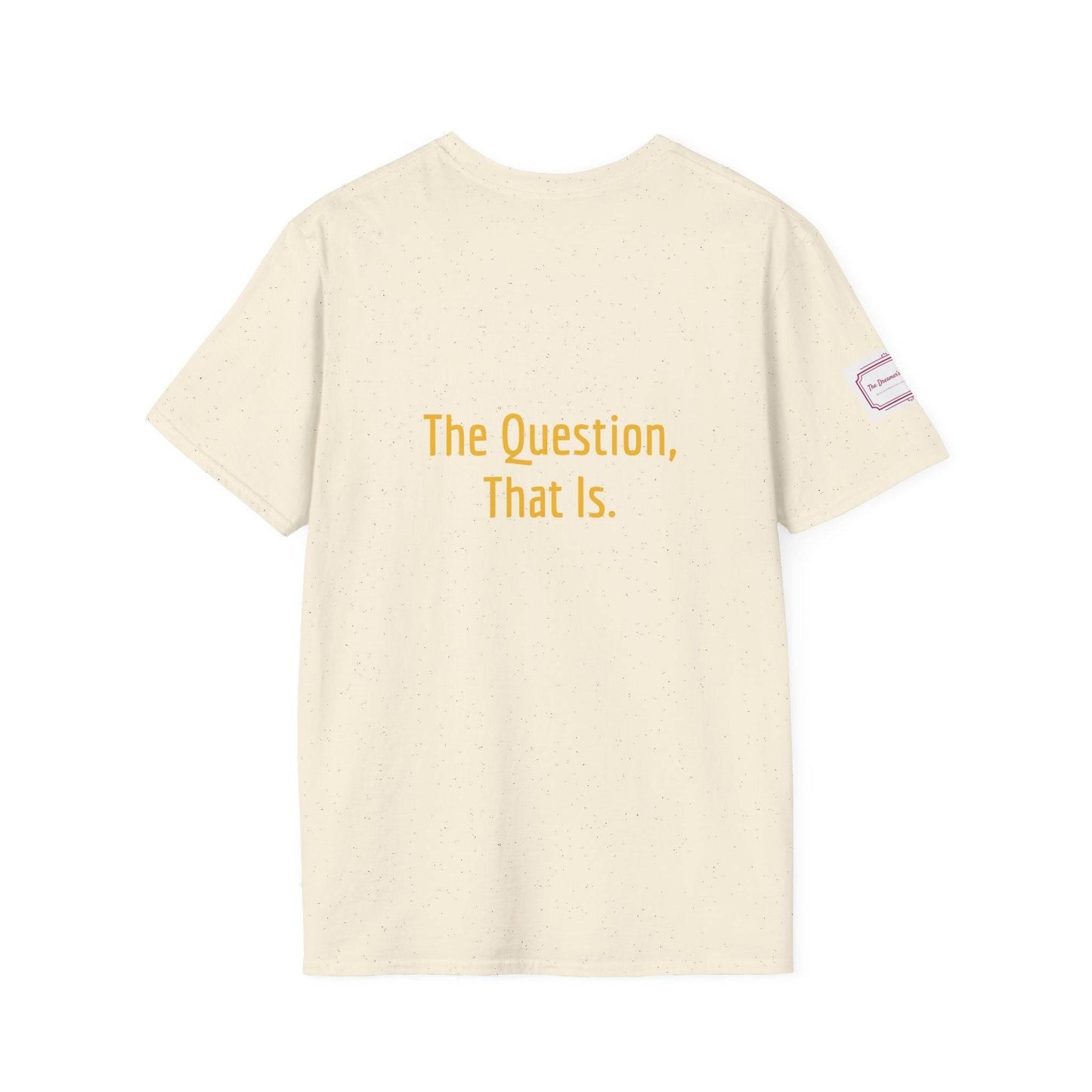 Inspirational Unisex Softstyle T-Shirt - 'To Ask' Philosophical Design - The Dreamer's Bookshop.