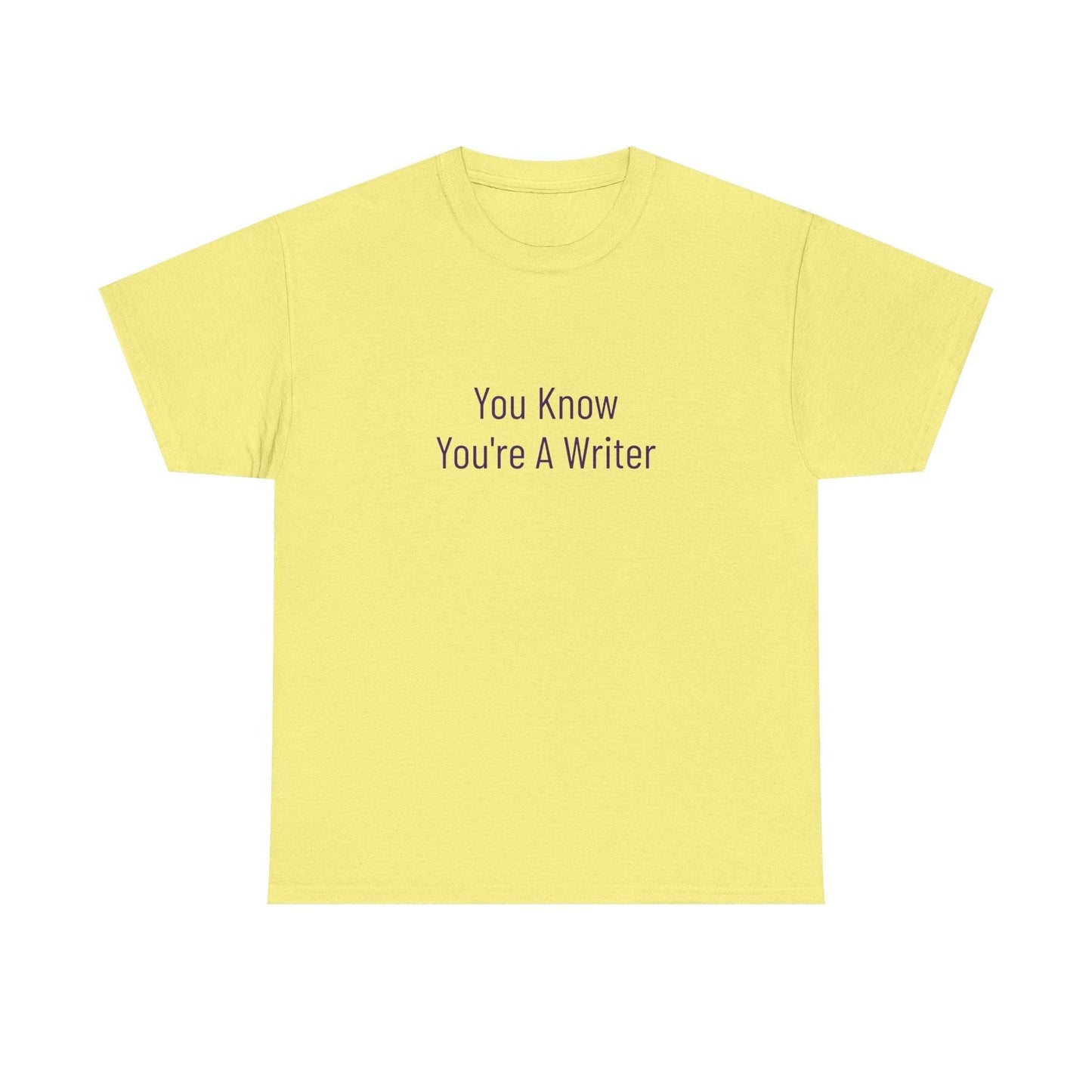 You Know - Unisex Heavy Cotton Tee - Creative Apparel - The Dreamer's Bookshop.