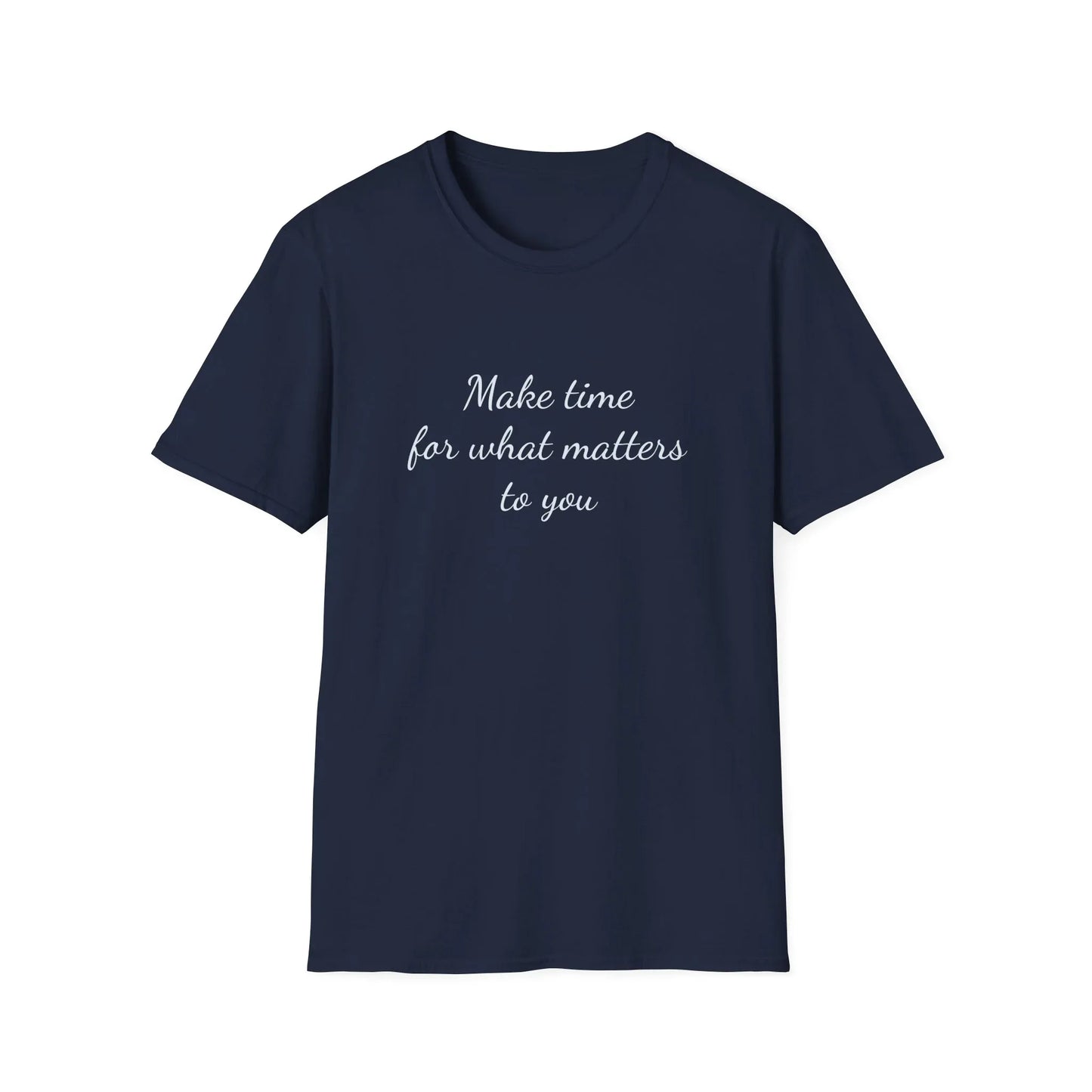 Inspirational Unisex T-Shirt - "Make Time" - The Dreamer's Bookshop.