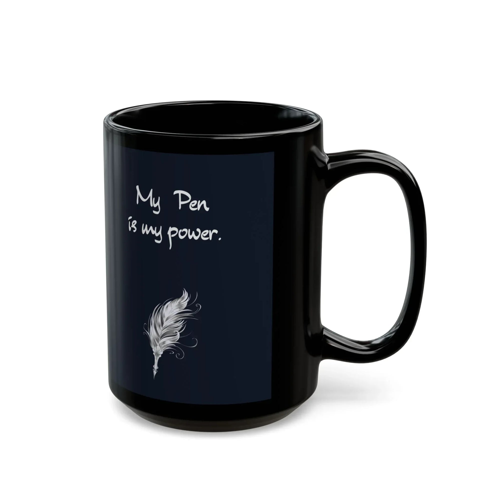 EU - Empowering Black Mug - "My Pen is My Power" - 11oz & 15oz Options - The Dreamer's Bookshop.