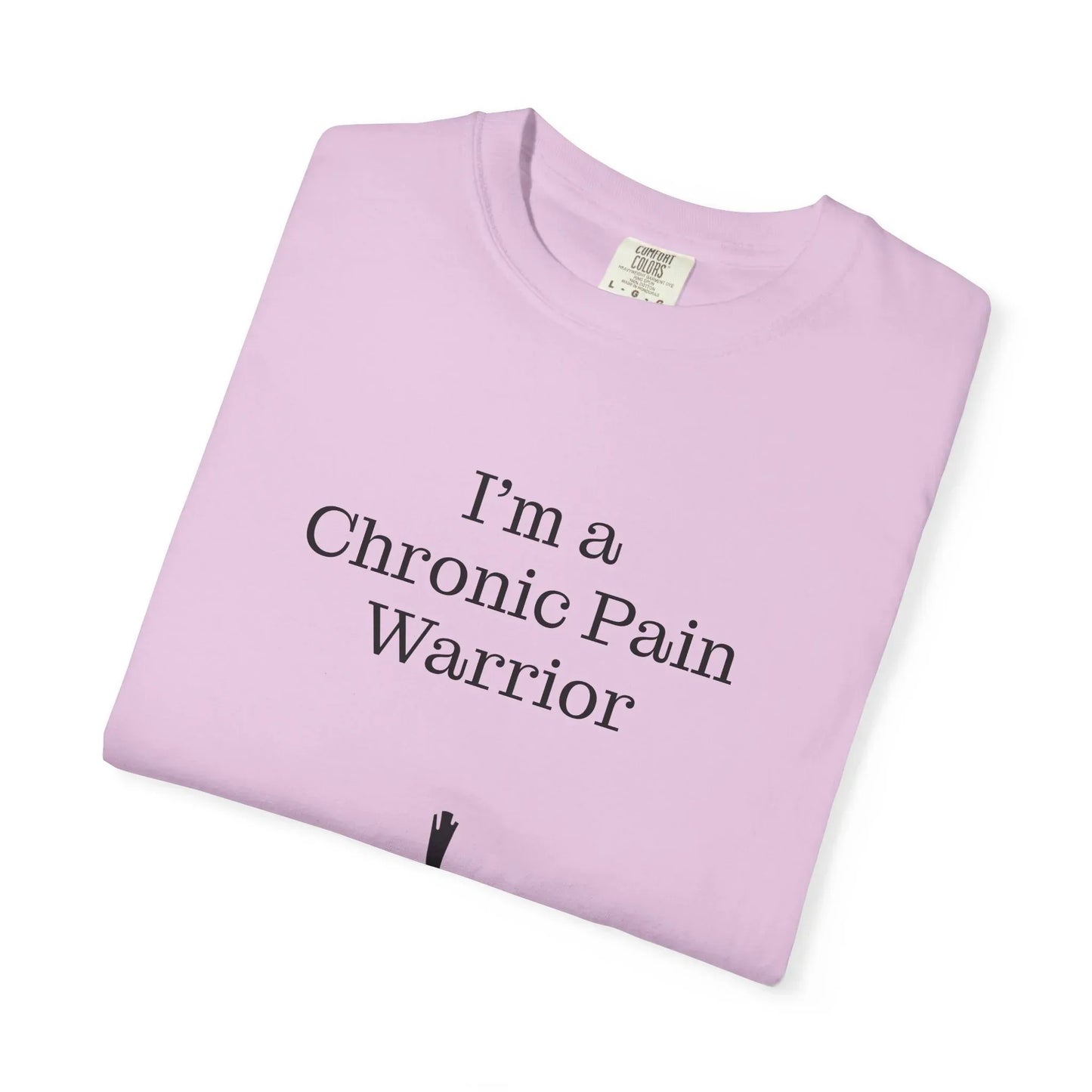 Chronic Pain Warrior Unisex Garment-Dyed T-Shirt - Empowering Supportive Apparel - The Dreamer's Bookshop.