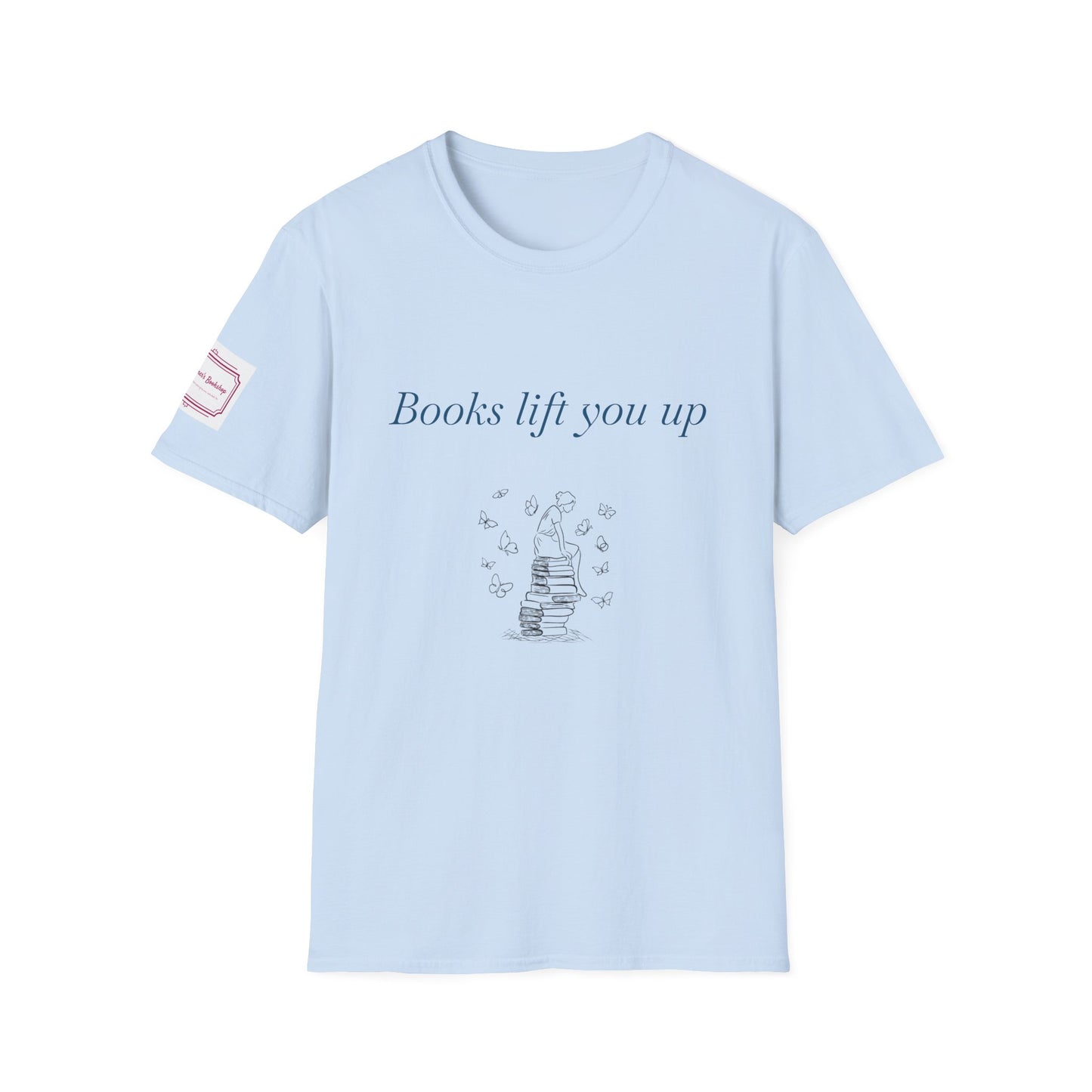 Inspirational Unisex T-Shirt - Books Lift You Up