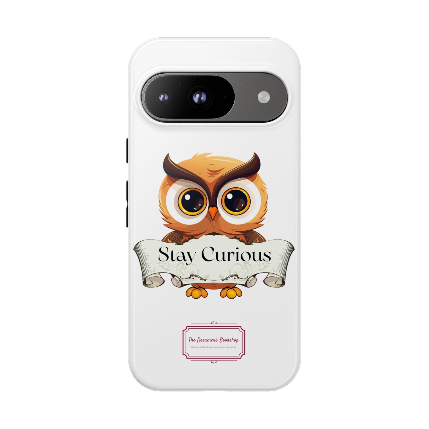 Google - Artistic Phone Case with Stay Curious - The Dreamer's Bookshop Design - Tough Cases
