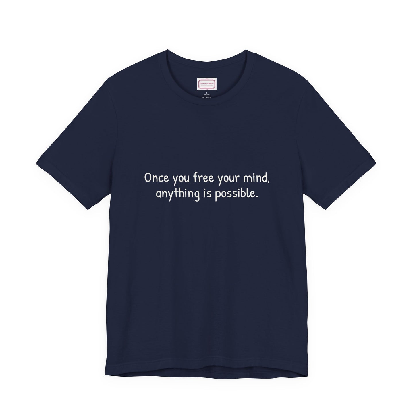 Inspirational Unisex T-shirt - Once you Free