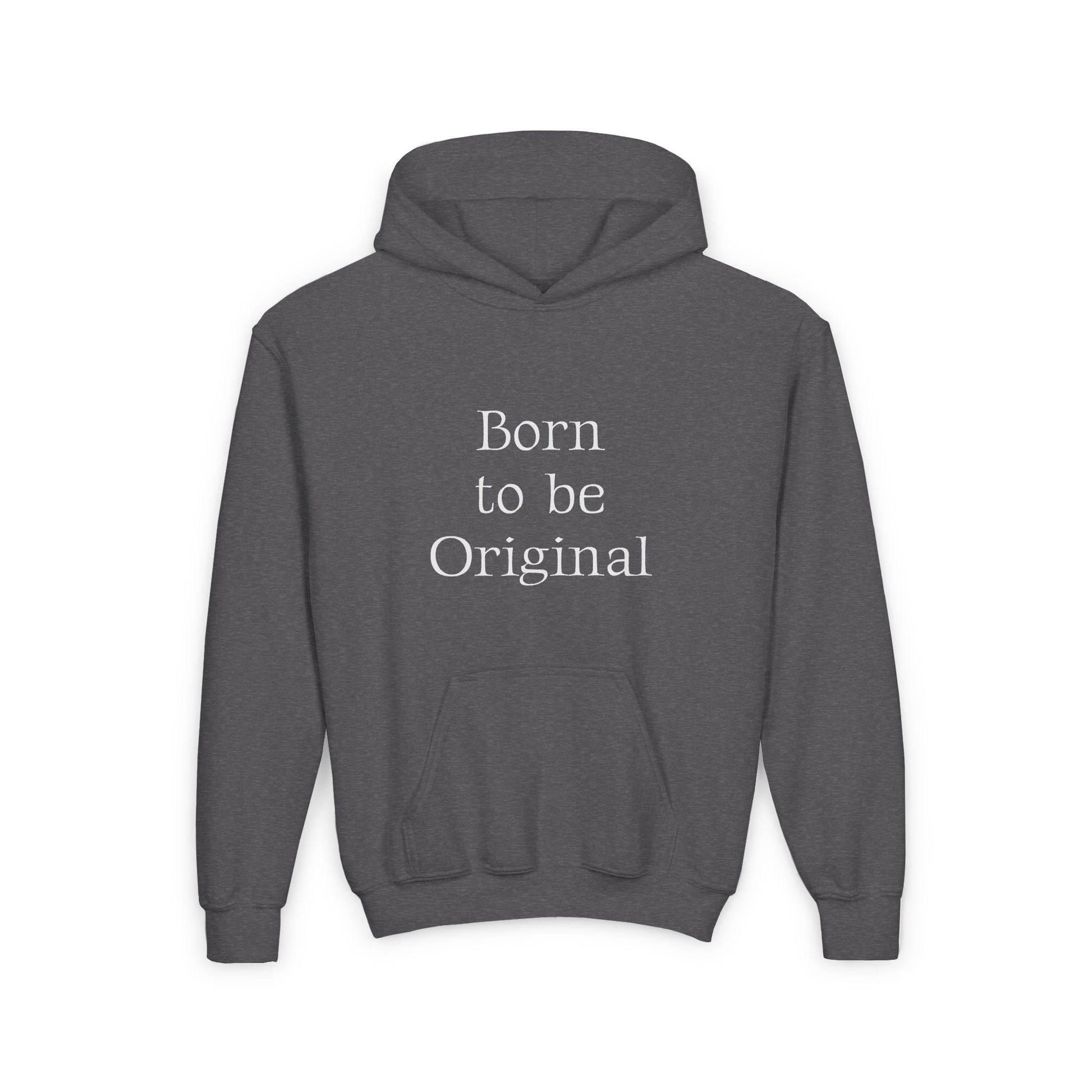 EU - Youth Heavy Blend Hoodie - 'Born to be Original' - Indie Author Inspired Sweatshirt - The Dreamer's Bookshop.