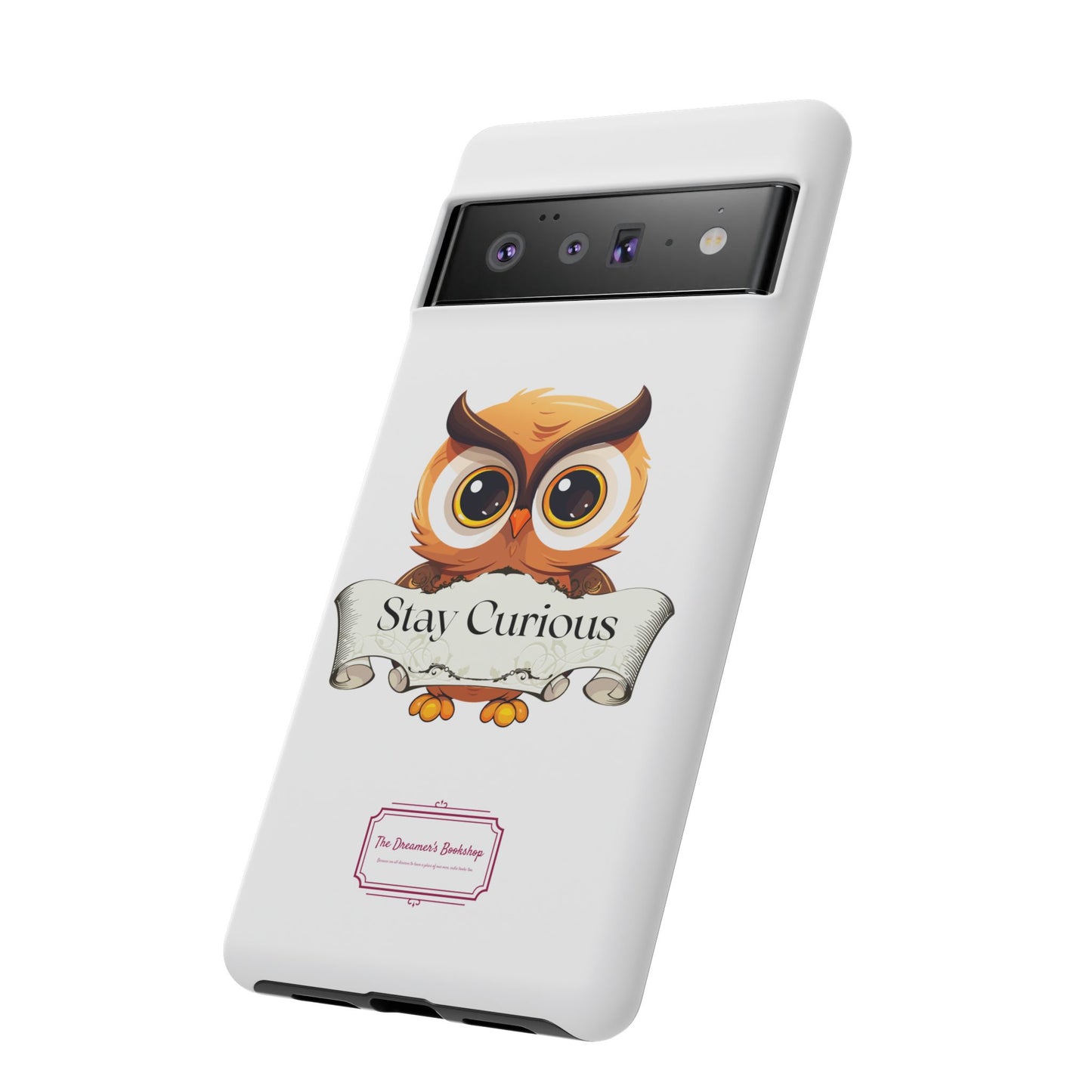 Google - Artistic Phone Case with Stay Curious - The Dreamer's Bookshop Design - Tough Cases