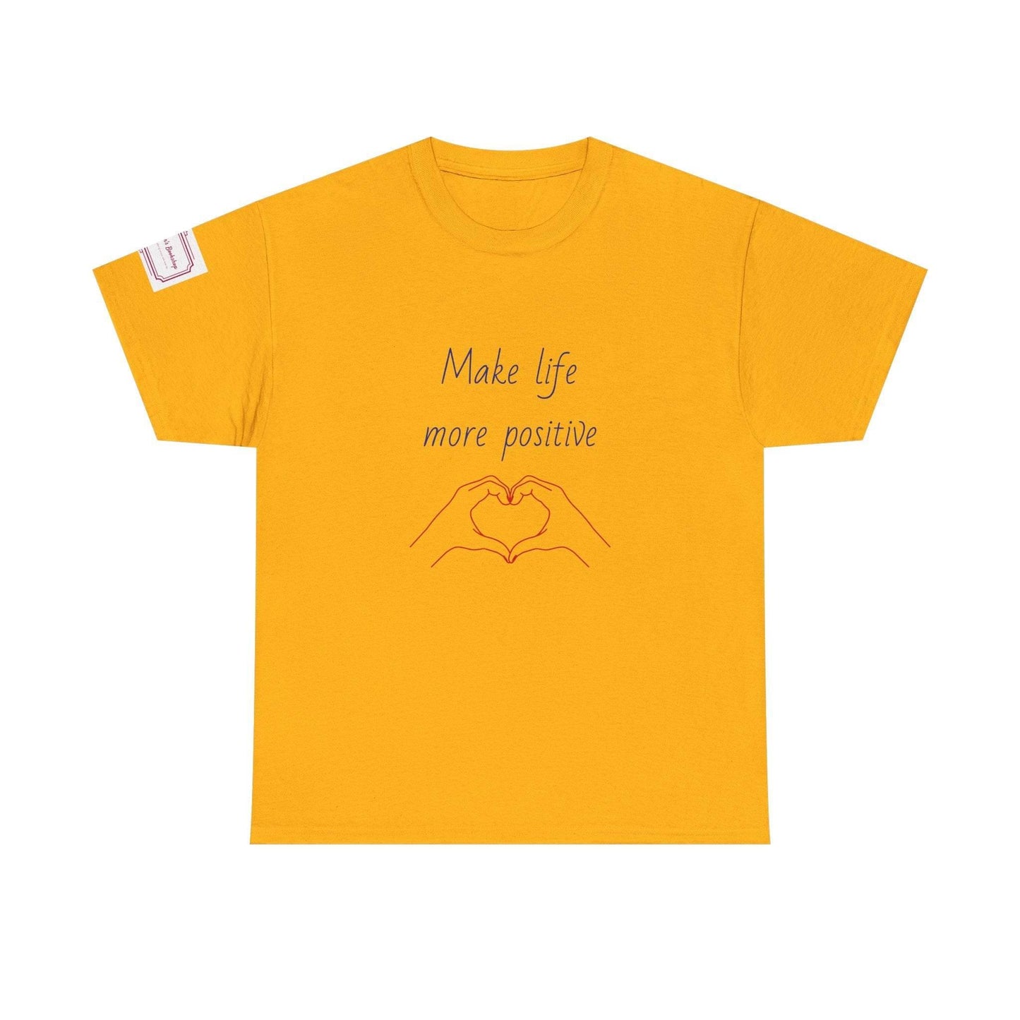 Make Life More Positive Unisex Heavy Cotton Tee - The Dreamer's Bookshop.