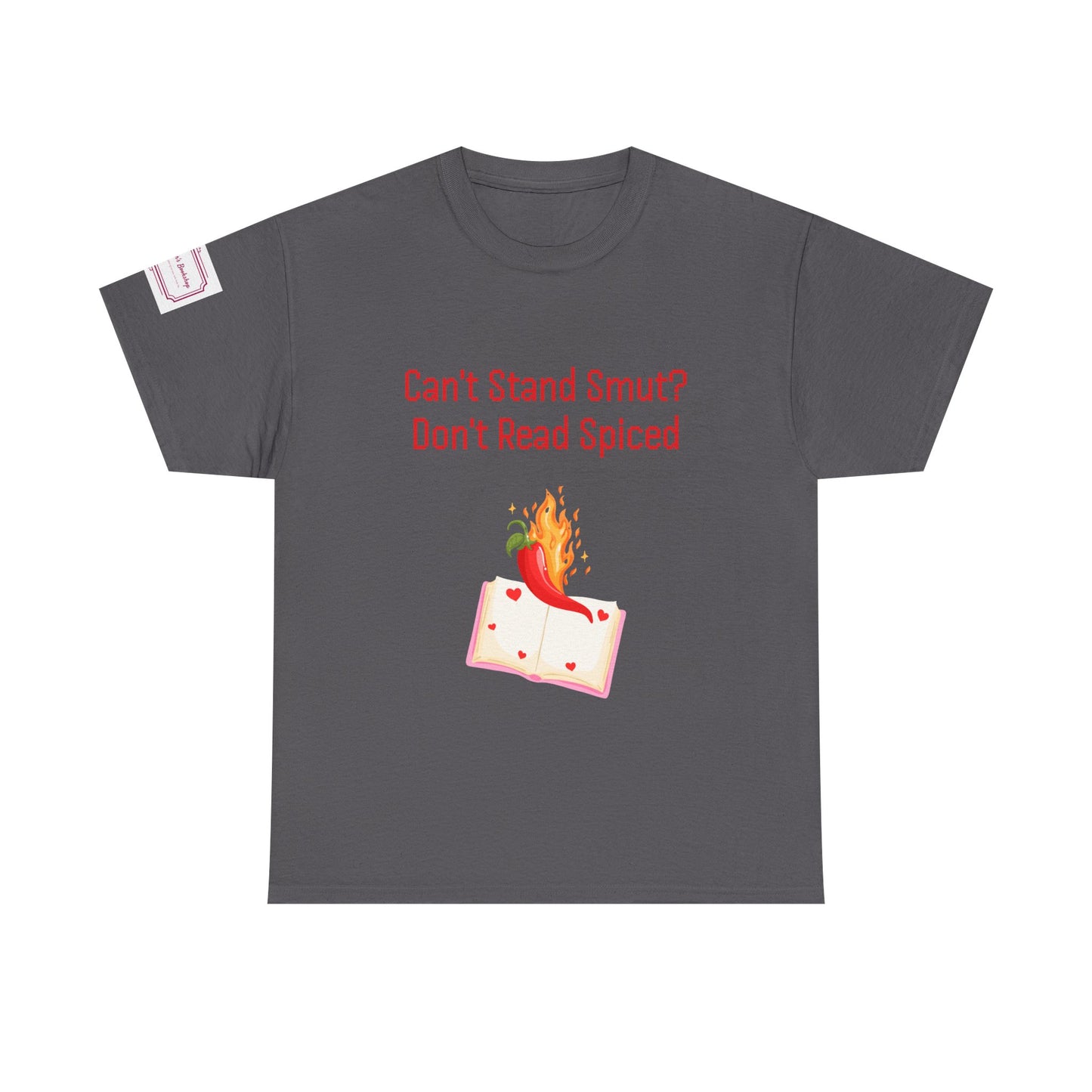 Can't Stand Smut? - Unisex Heavy Cotton Tee - Spiced Books