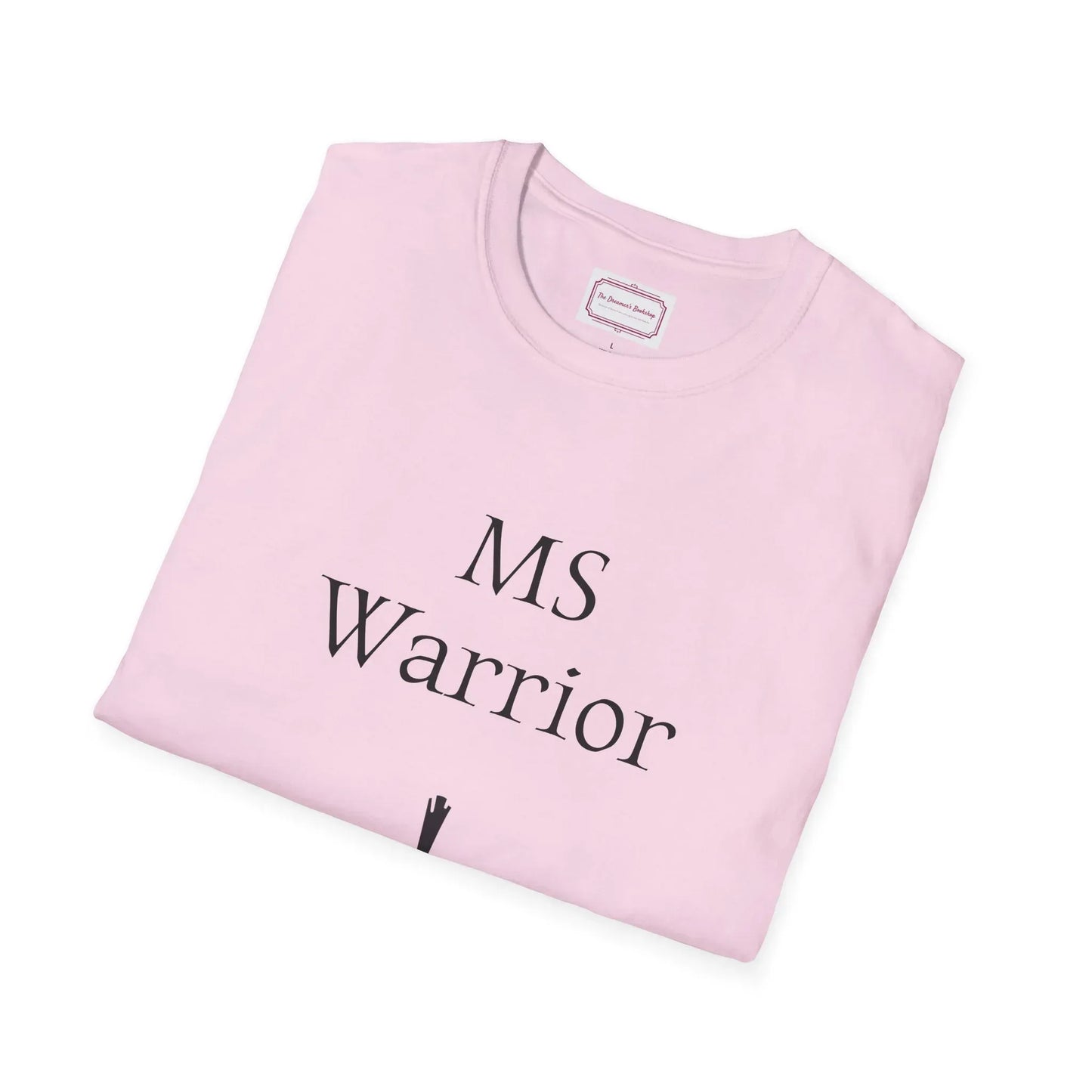 M.S. Warrior Unisex Softstyle T-Shirt - Embrace Your Battles - The Dreamer's Bookshop.