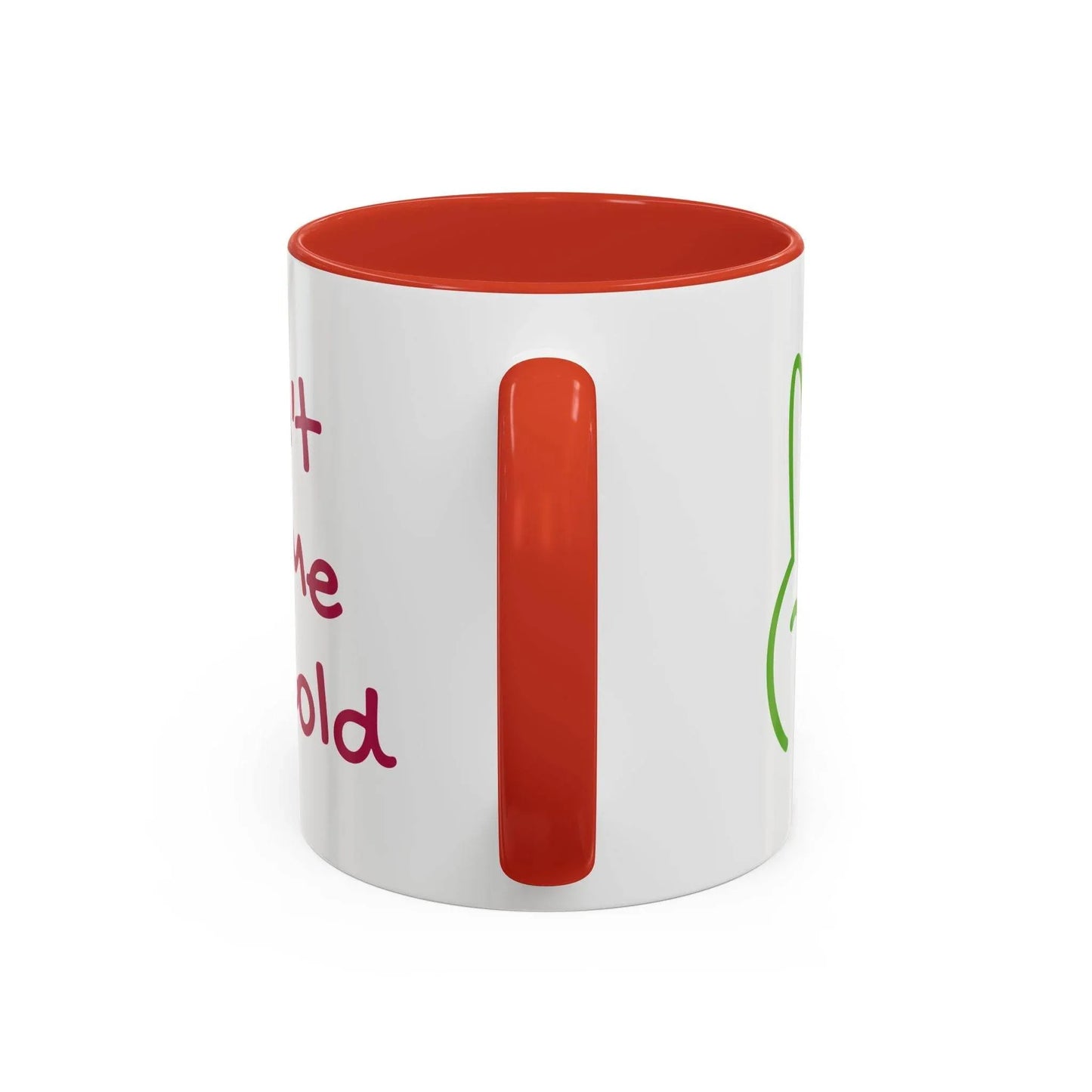 Funny Accent Coffee Mug - 'Don't Let Me Get Cold' - Perfect Gift for Coffee Lovers - The Dreamer's Bookshop.